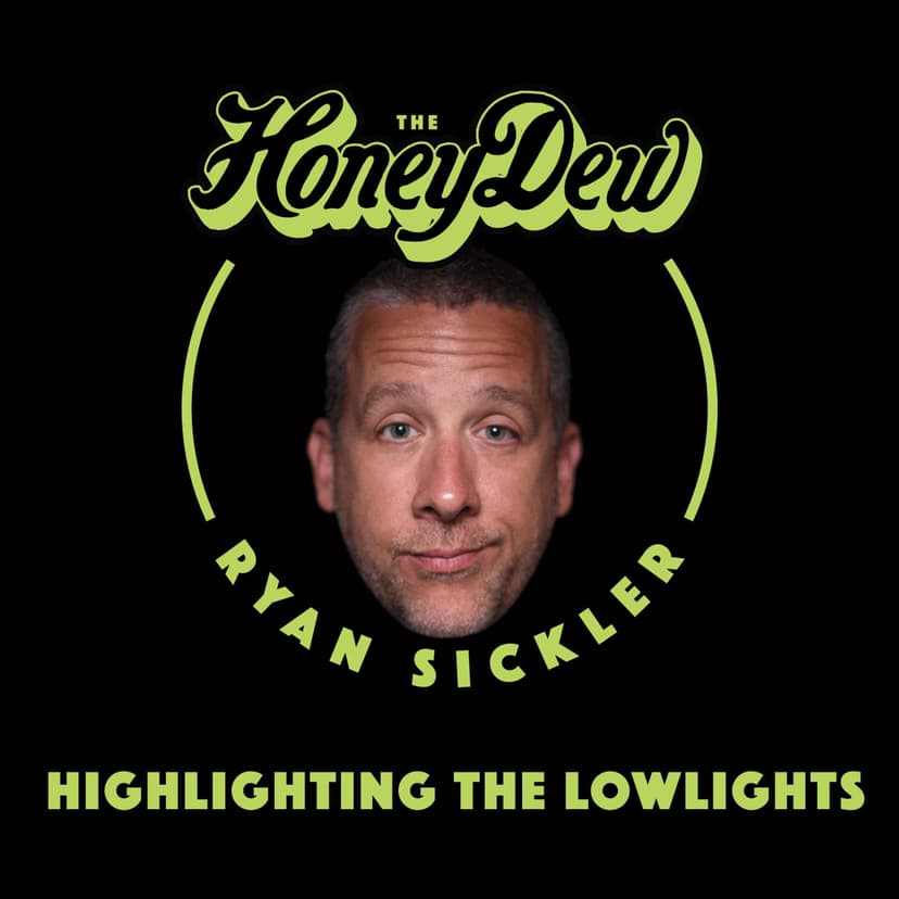 The HoneyDew with Ryan Sickler cover