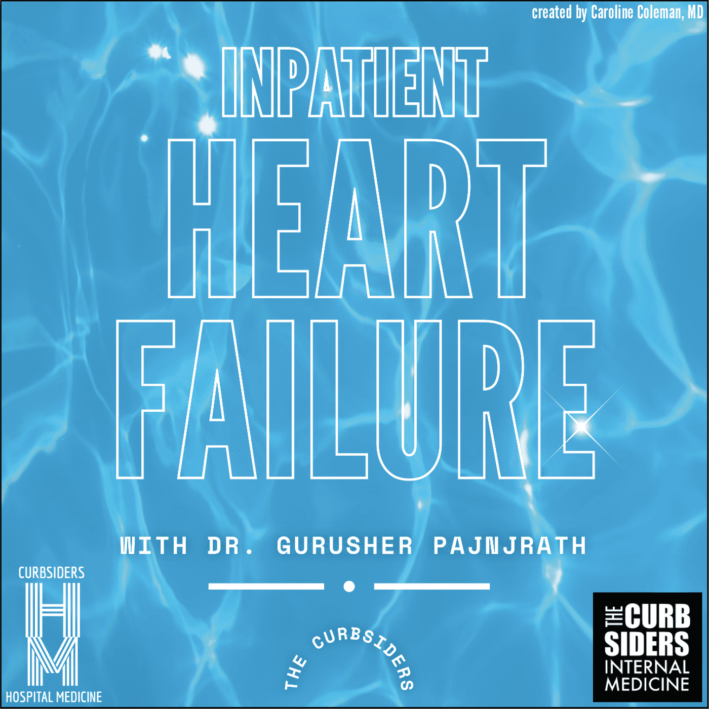 REBOOT: #469 Inpatient Heart Failure - The Curbsiders Internal Medicine Podcast cover