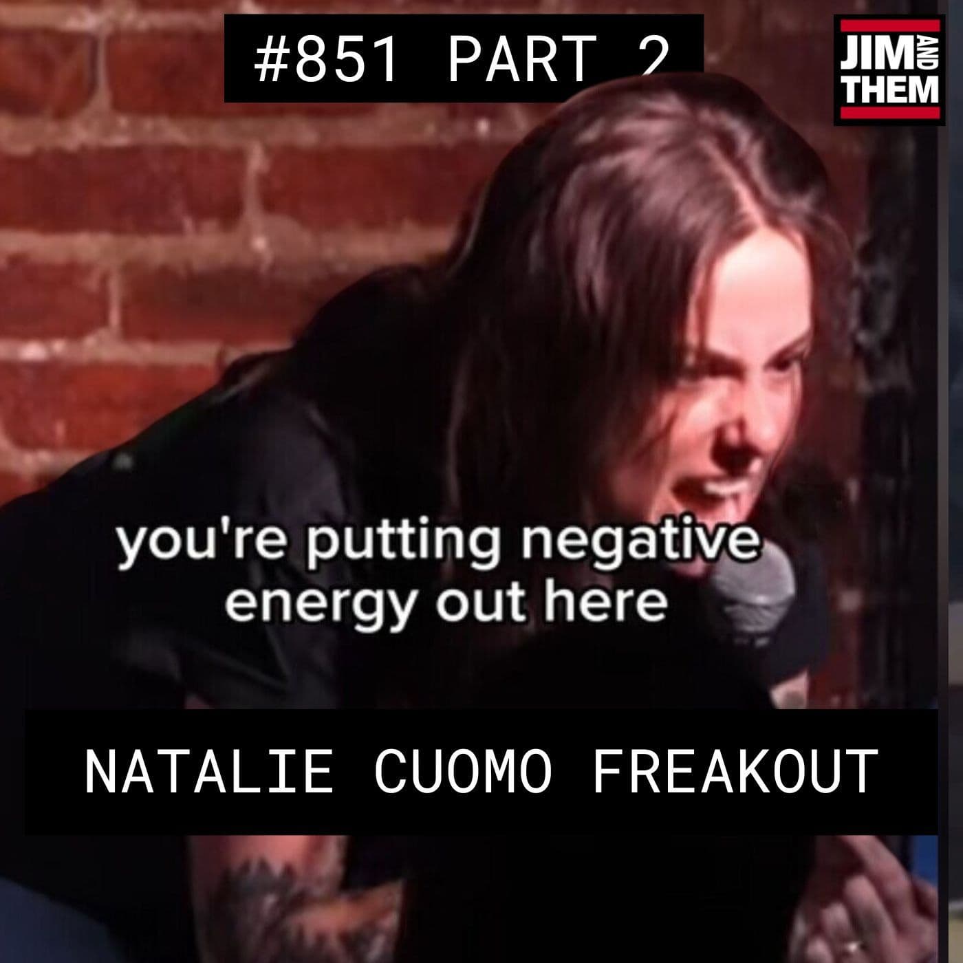 Natalie Cuomo Freakout - #851 Part 2 - Jim and Them cover