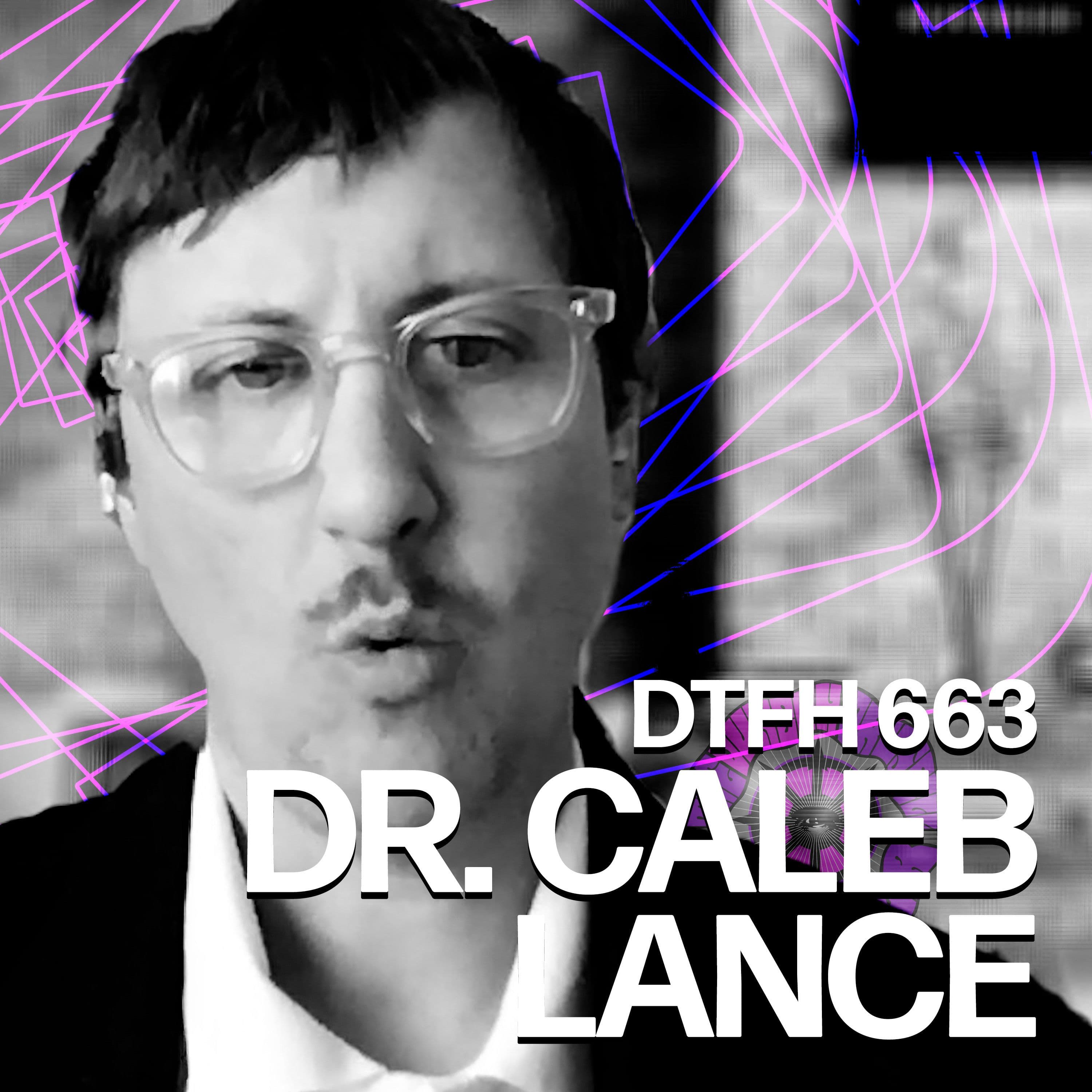 667: Dr. Caleb Lance - Duncan Trussell Family Hour cover