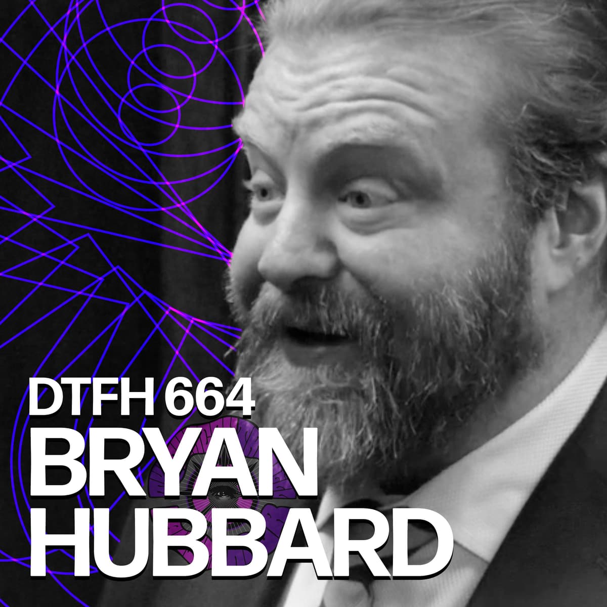 668: Bryan Hubbard - Duncan Trussell Family Hour cover