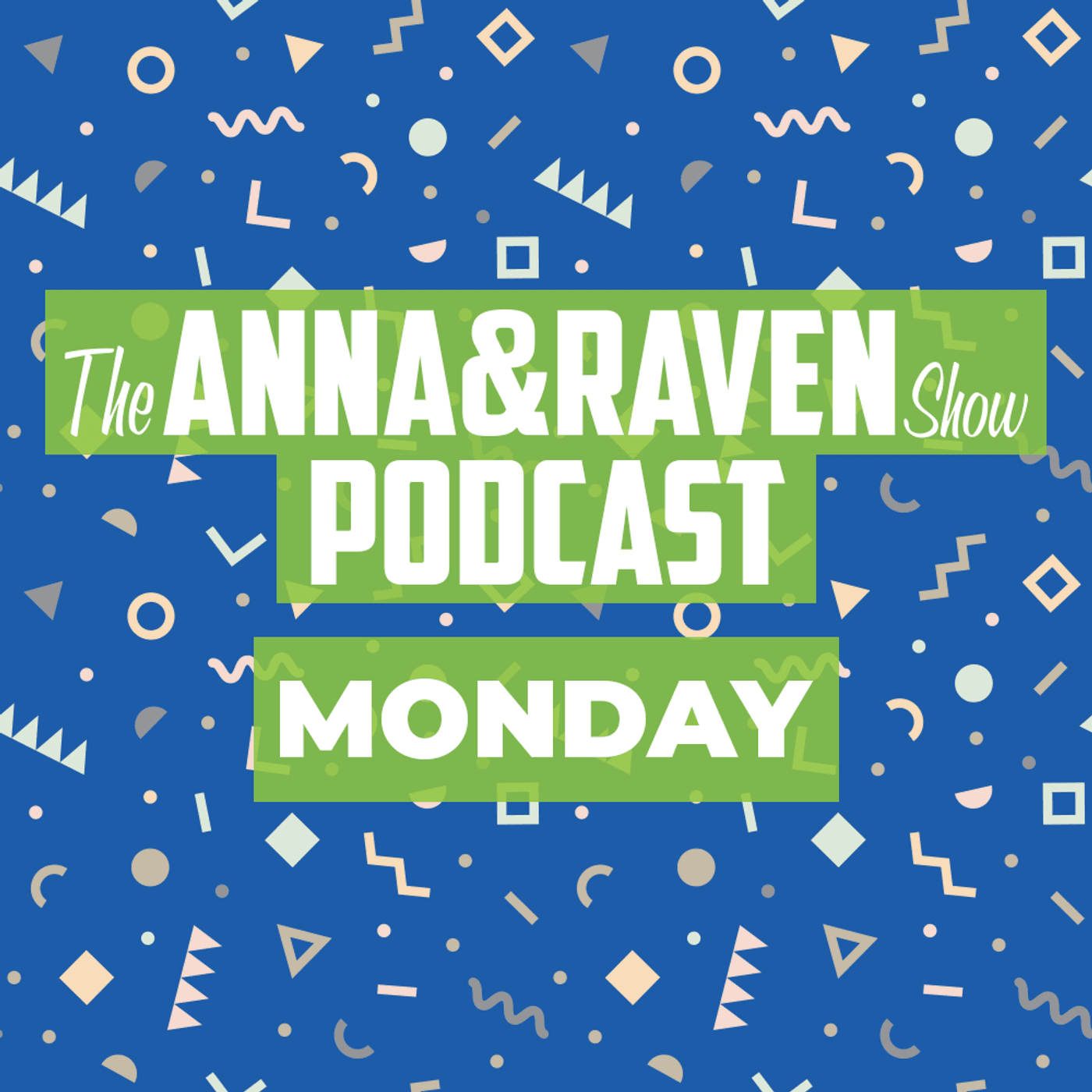 Monday, March 30, 2026: The KitKat Bandit; No Way(mo); Annas RBF! — The Anna and Raven Show cover