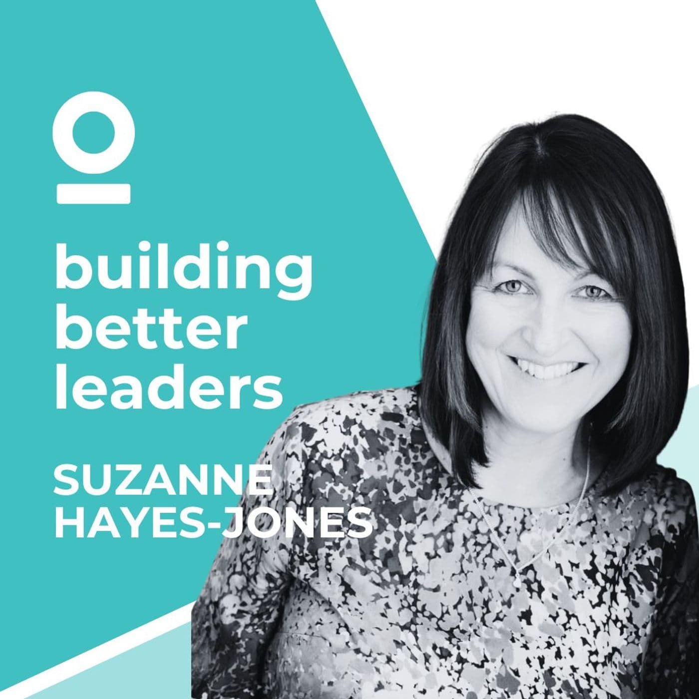 S3: Impactful & Purposeful Conversations with Suzanne Hayes-Jones - Building Better Leaders cover
