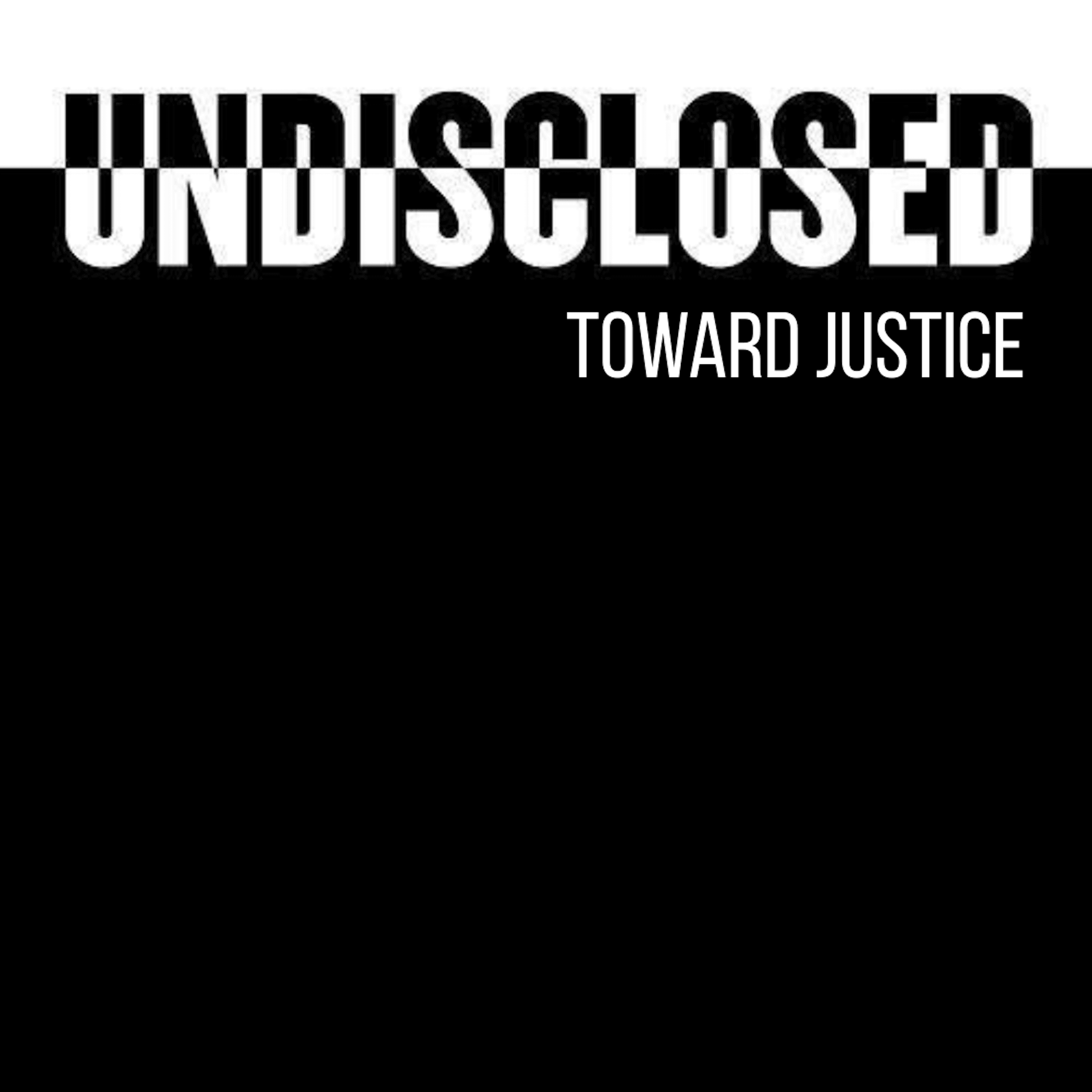Undisclosed: Toward Justice cover