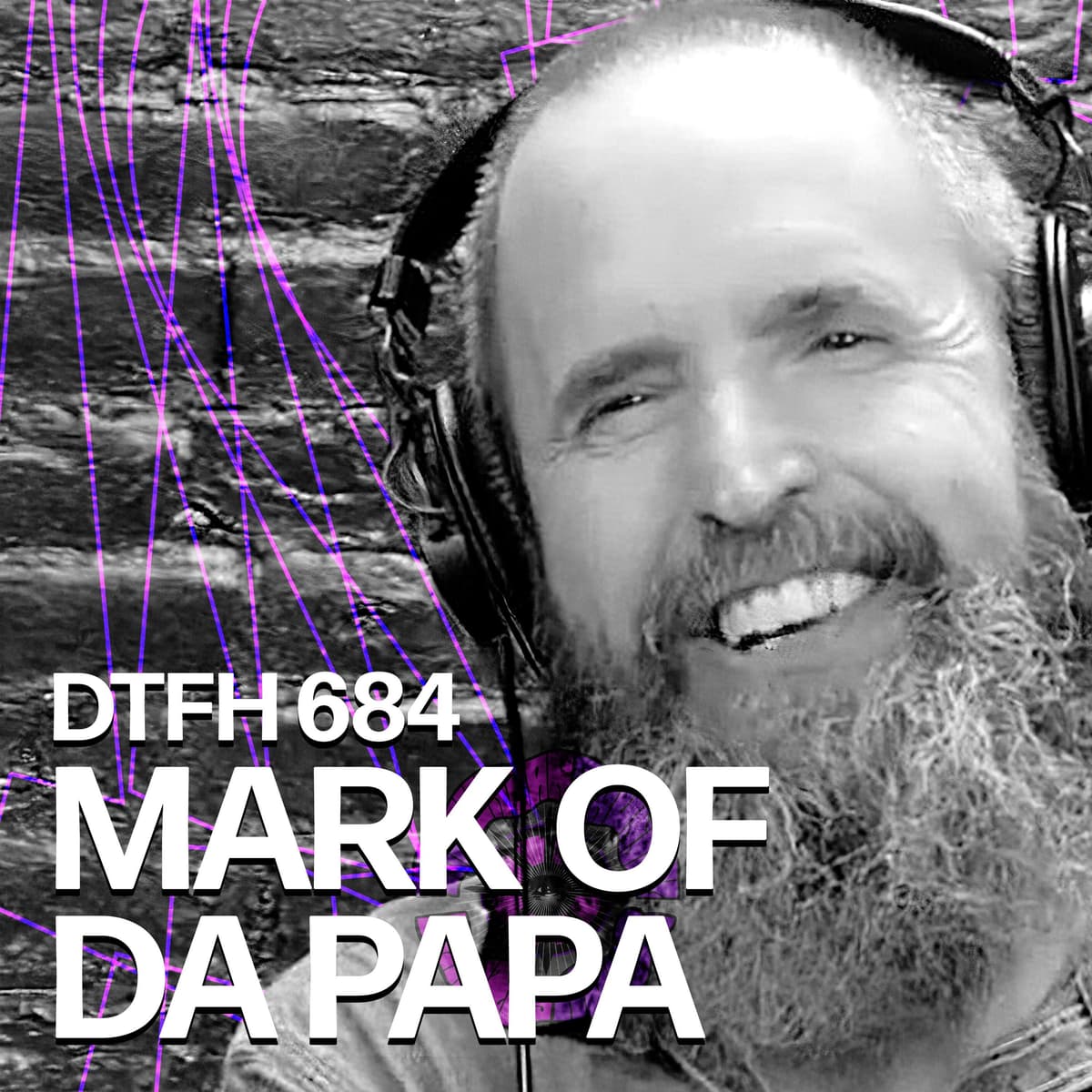 688: Mark of da Papa - Duncan Trussell Family Hour cover