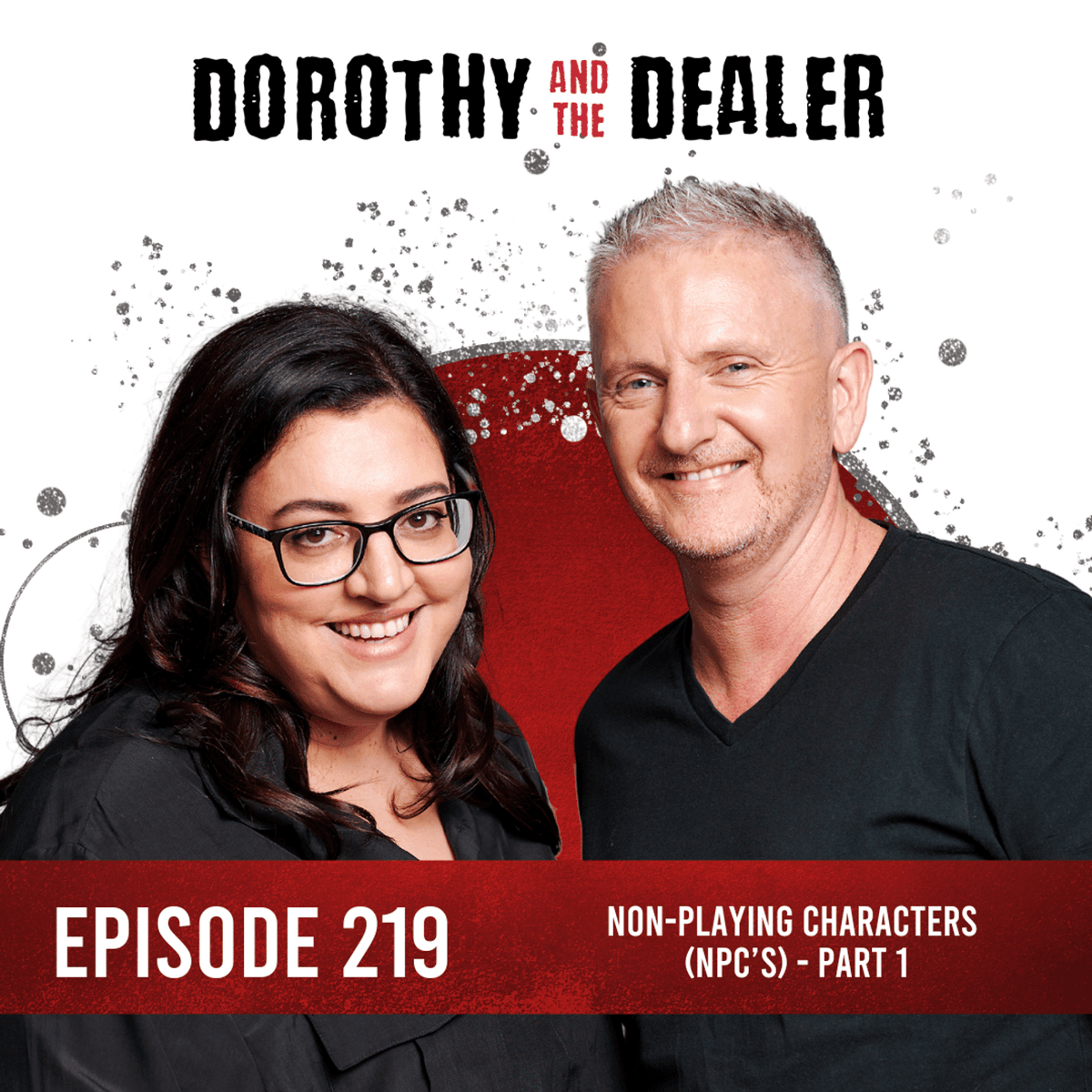 219: Non-Playing Characters (NPC’S) Part 1 - Dorothy and the Dealer Podcast cover