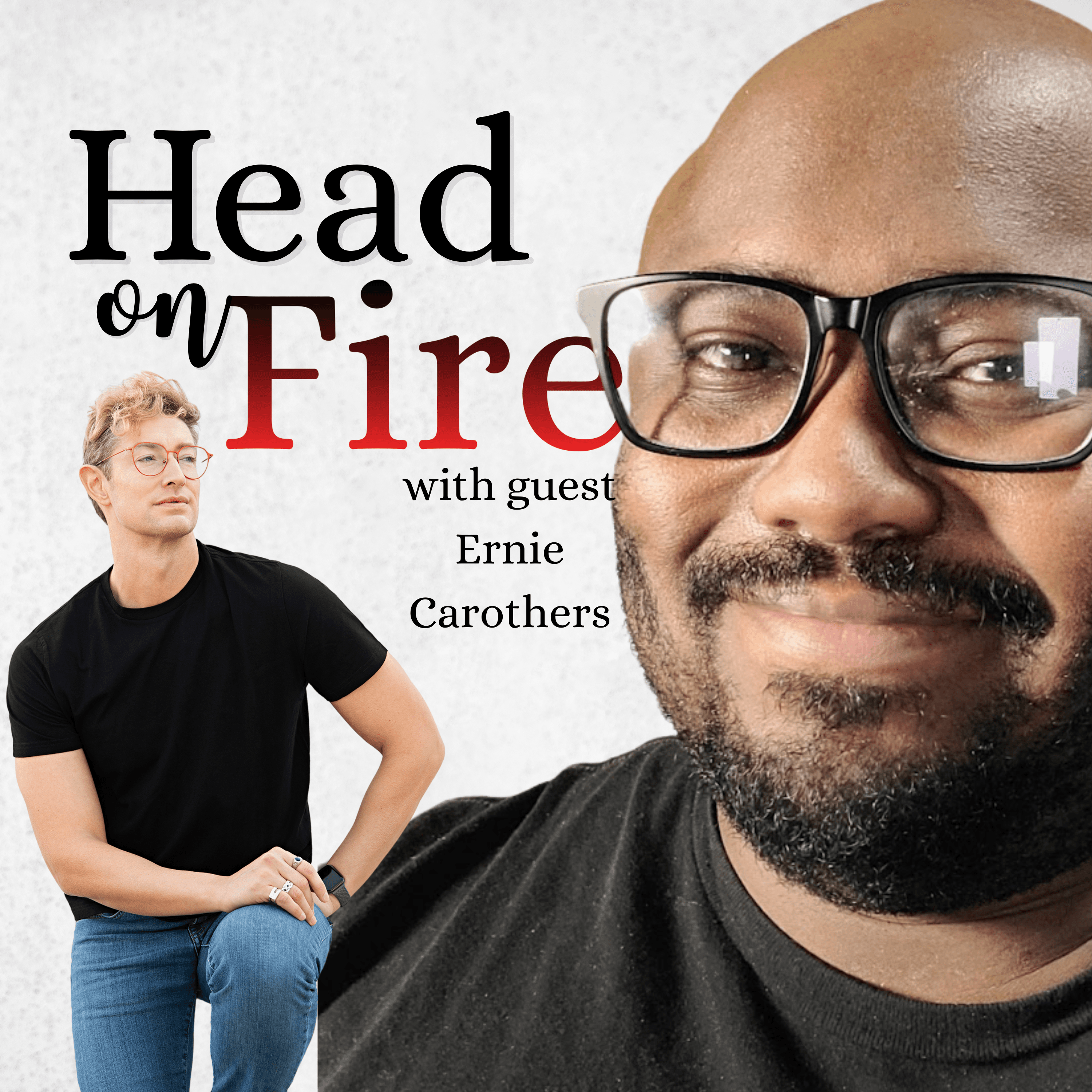 Why do we love superheroes? with Ernie Carothers (BlerdWithoutFear) - Head On Fire cover