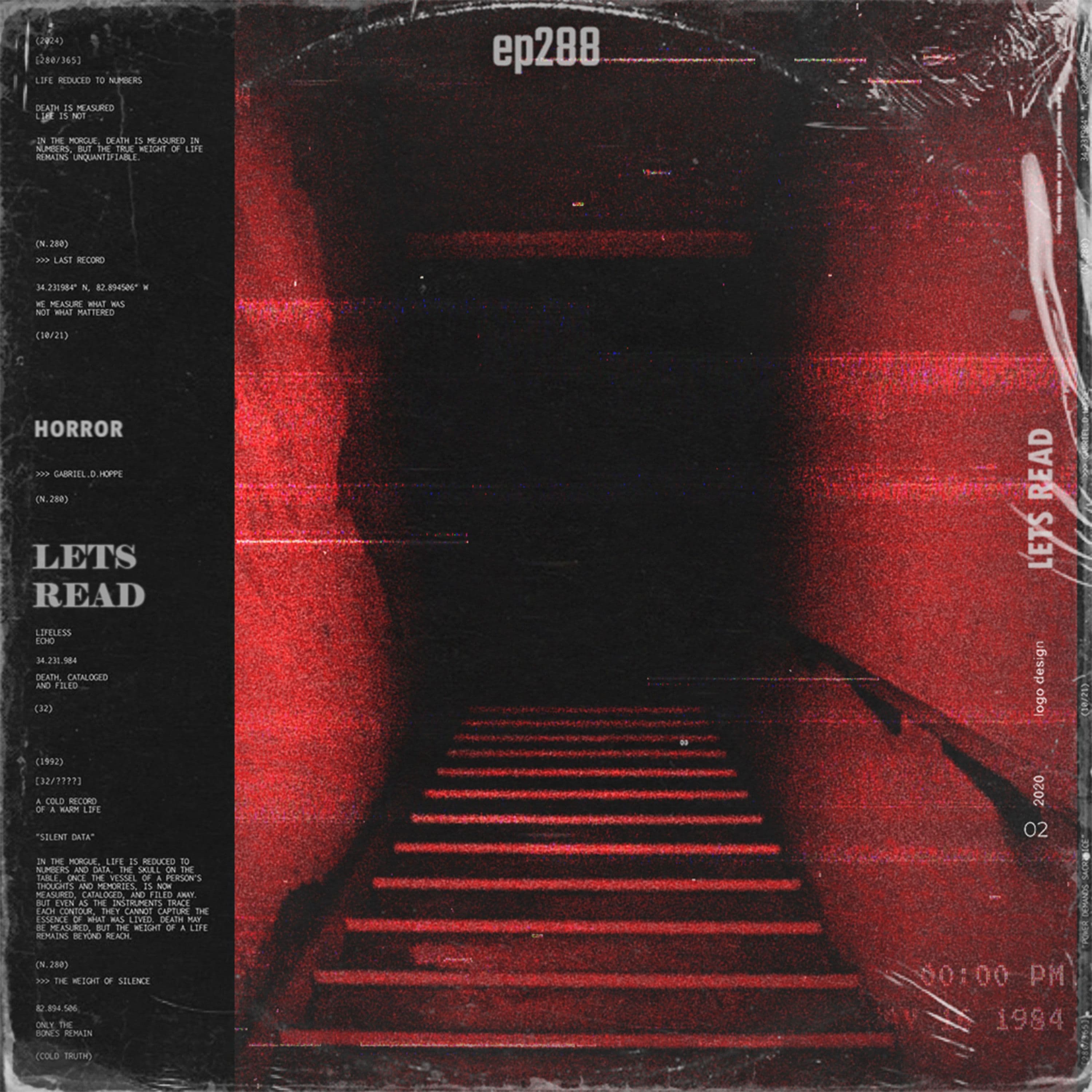 302: SOMETHING REALLY BAD HAPPENED IN THAT BASEMENT | 14 TERRIFYING True Scary Stories | EP 288 - The Lets Read Podcast cover