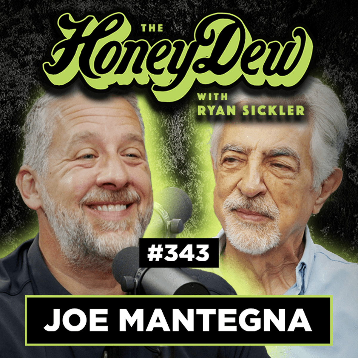 343: Joe Mantegna: Acting Meets Autism Advocacy - The HoneyDew with Ryan Sickler cover