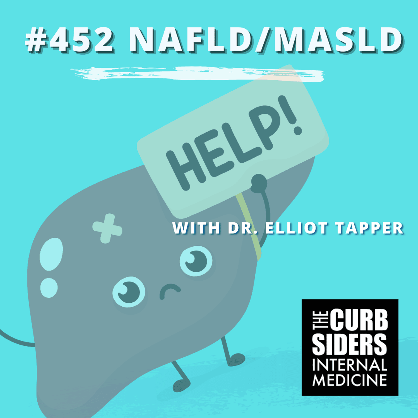 REBOOT: #452 NAFLD/MASLD with Dr. Elliot Tapper - The Curbsiders Internal Medicine Podcast cover