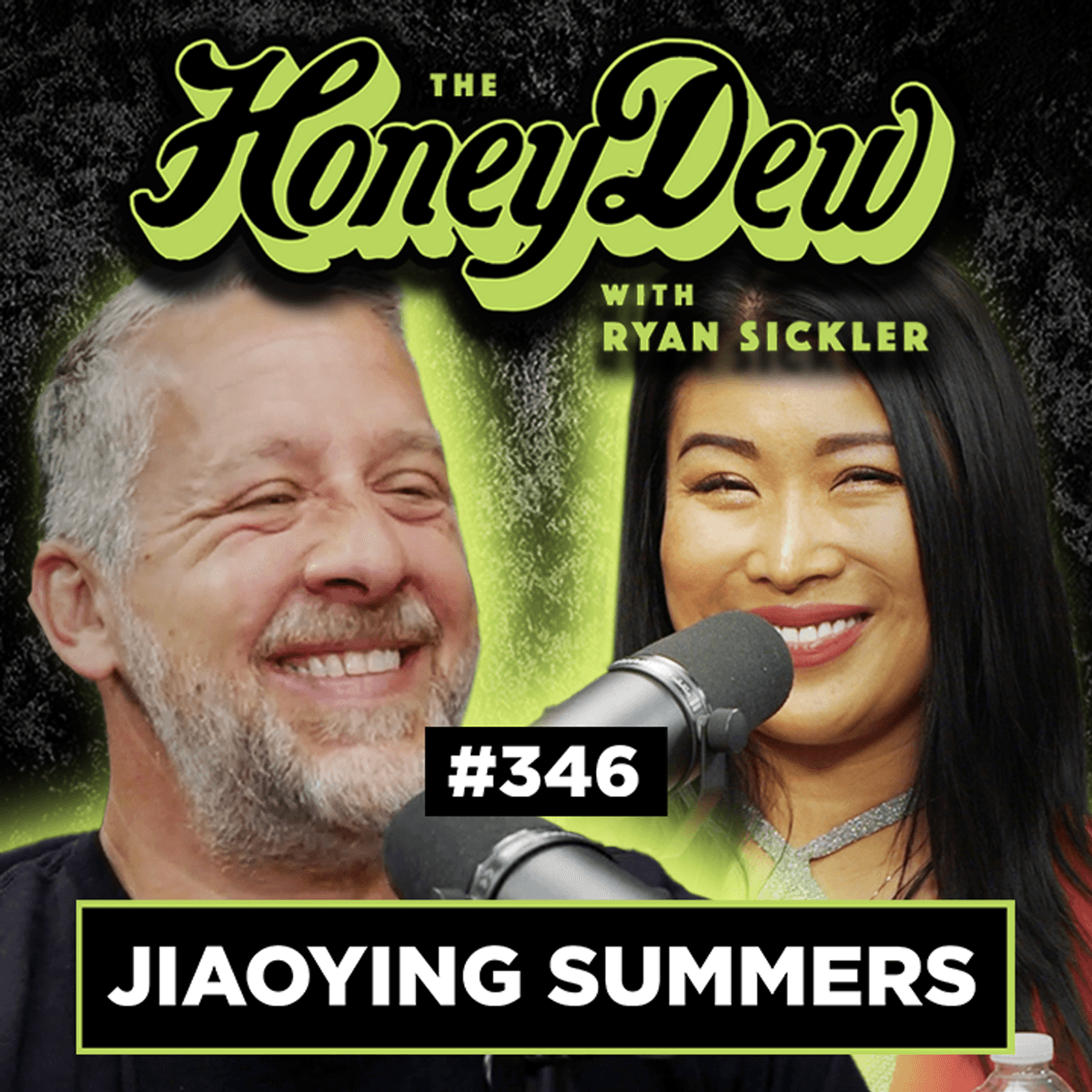 346: Jiaoying Summers - 1 Child Policy - The HoneyDew with Ryan Sickler cover
