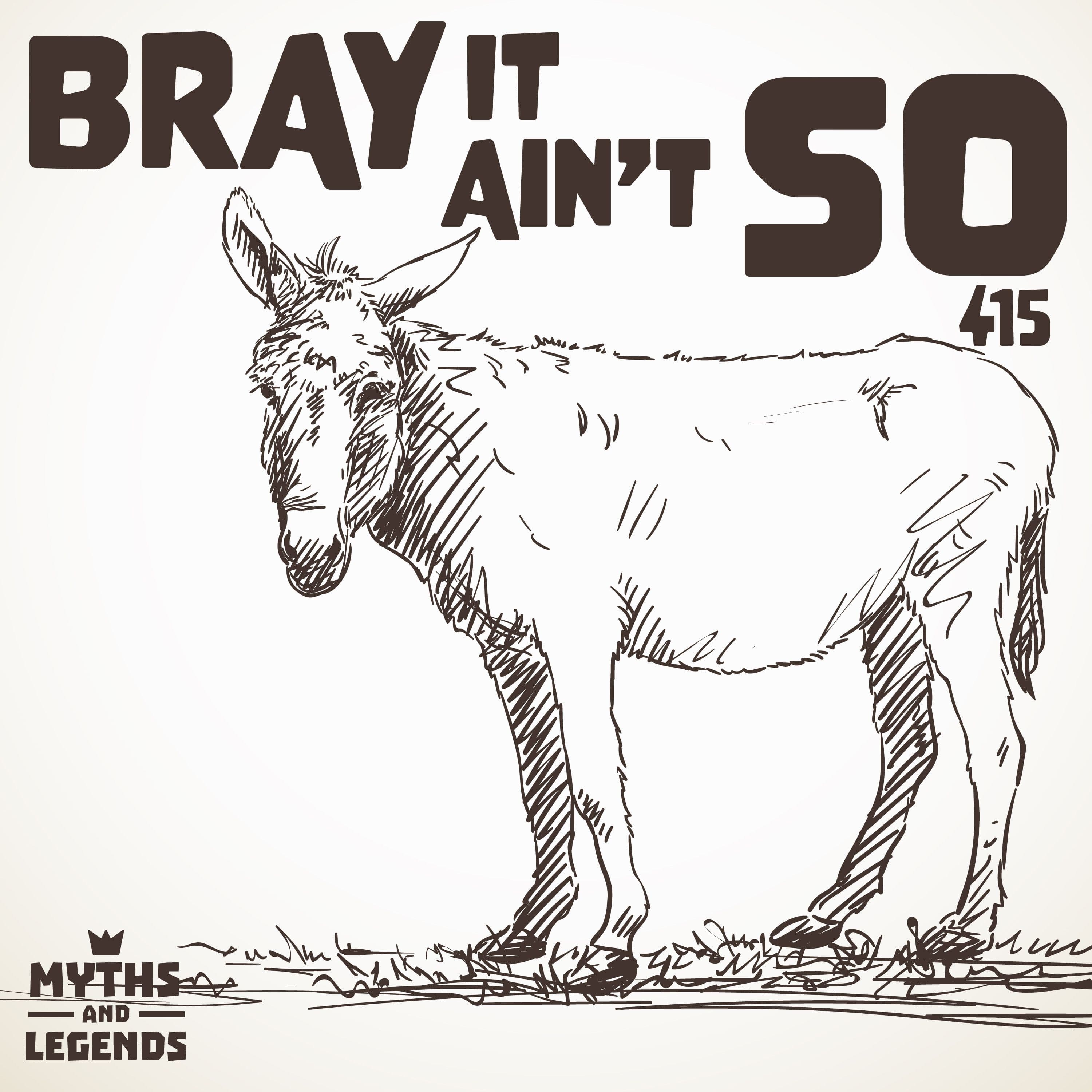 415: Aesop's Fables: Bray it Ain't So - Myths and Legends cover
