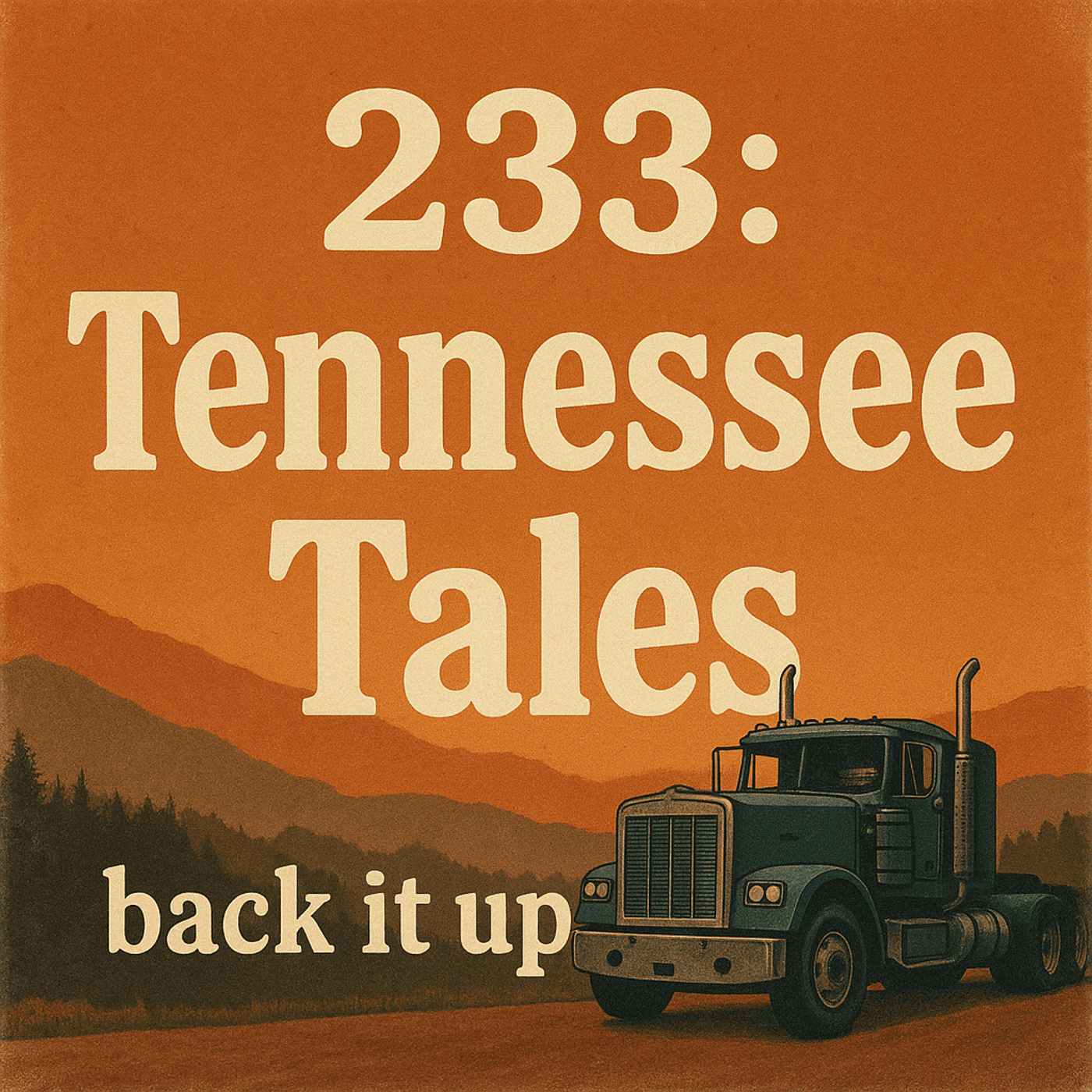 Back It Up | 233: Tennessee Tales - Hammer Lane Legends cover