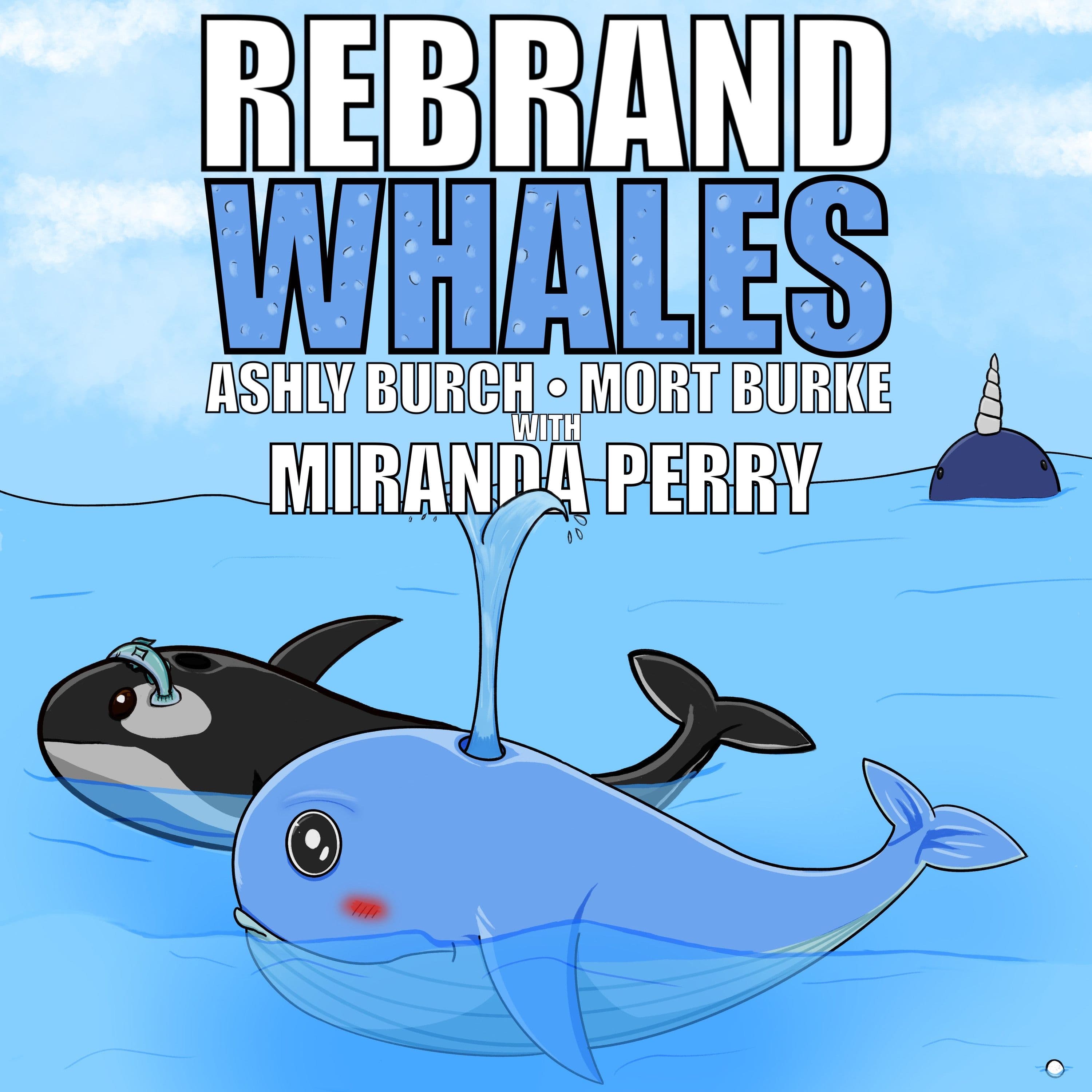 45: Whales With Miranda Perry - Rebrand cover