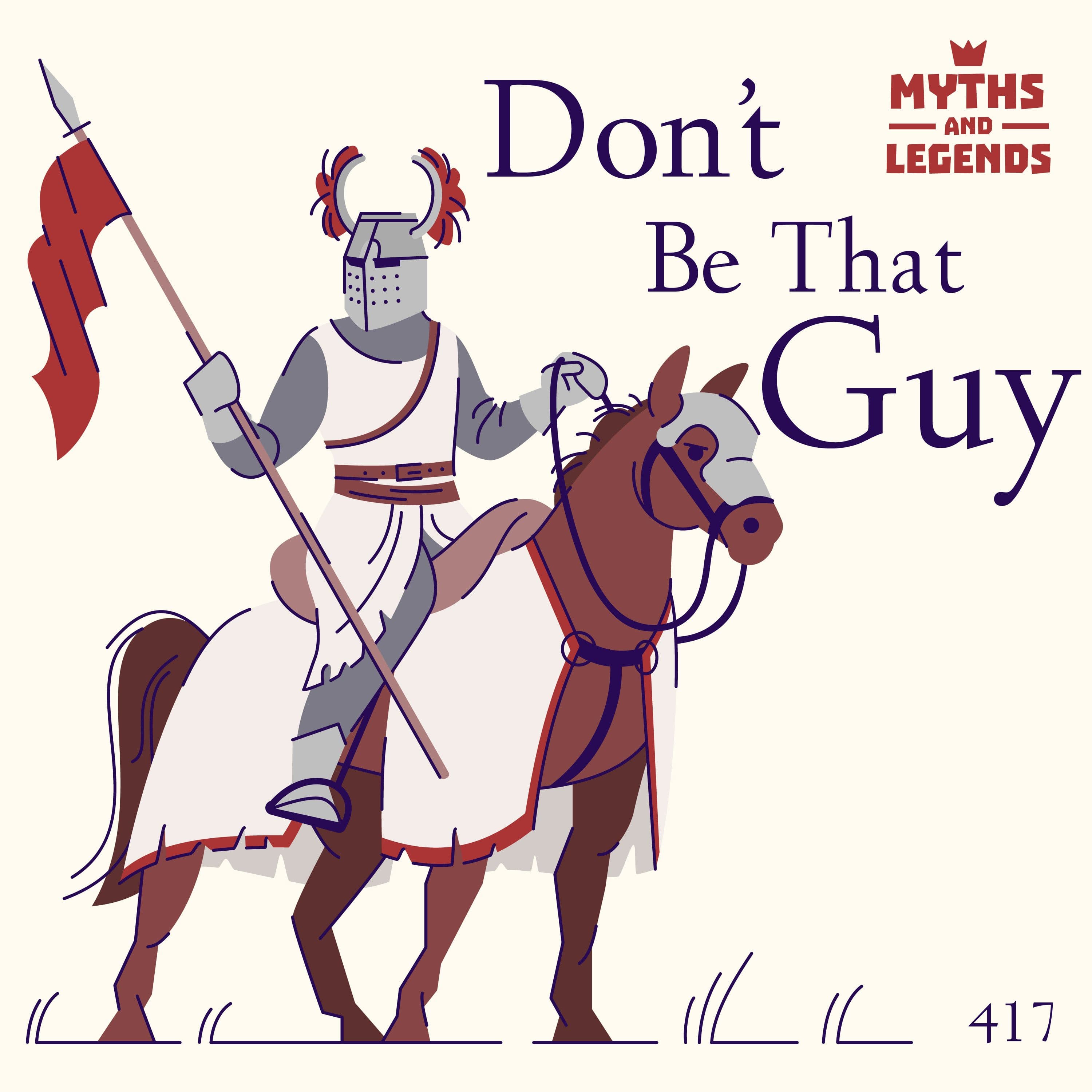 417: Guy of Warwick: Don't Be That Guy - Myths and Legends cover