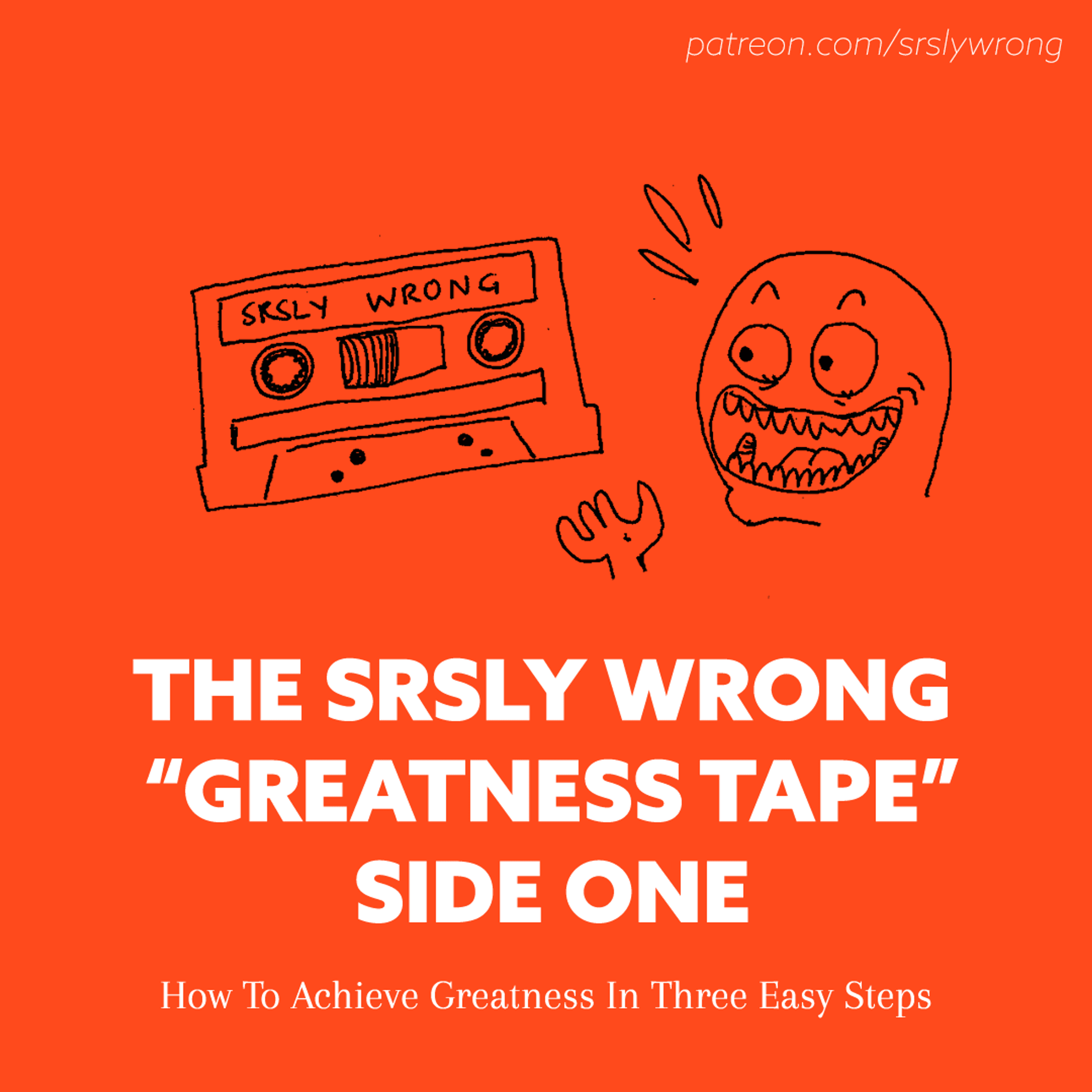 349: The Greatness Tape: Side One - Srsly Wrong cover