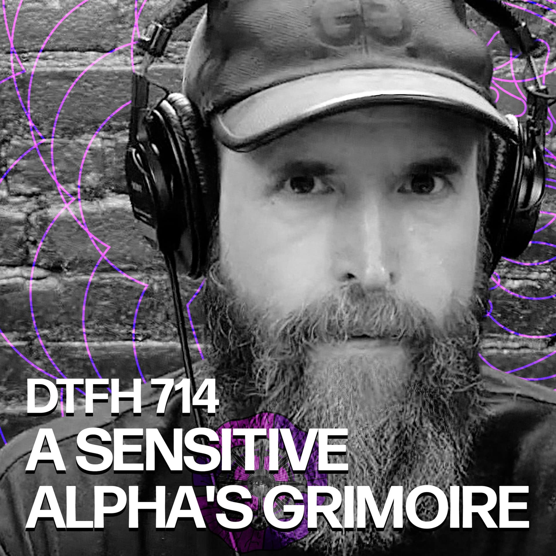 718: A Sensitive Alpha's Grimoire - Duncan Trussell Family Hour cover