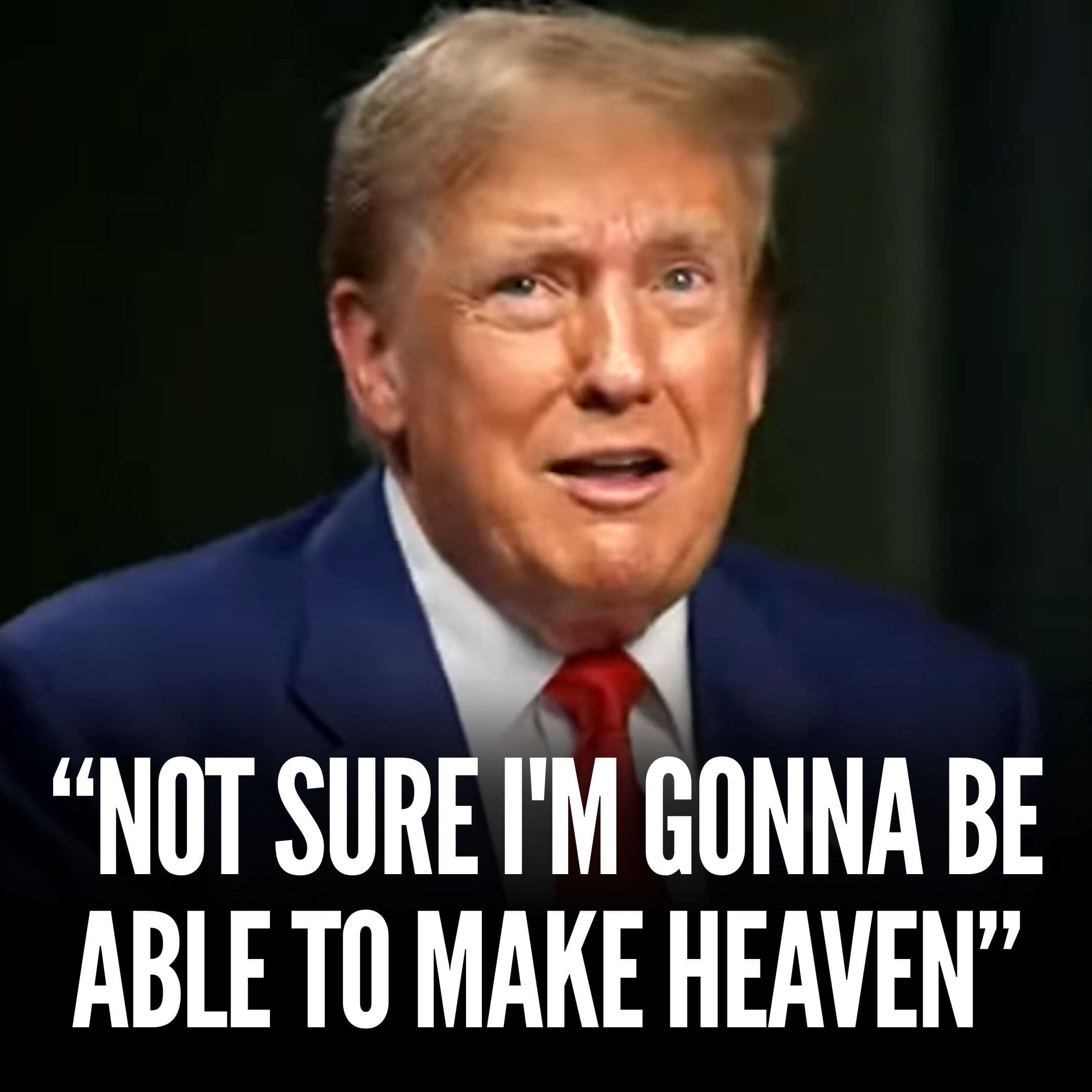Trump: "I'm not sure I'm gonna be able to make heaven" - Bulwark Takes cover