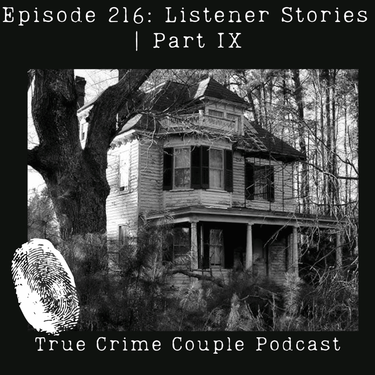 Episode 216: Listener Stories | Part IX - True Crime Couple cover