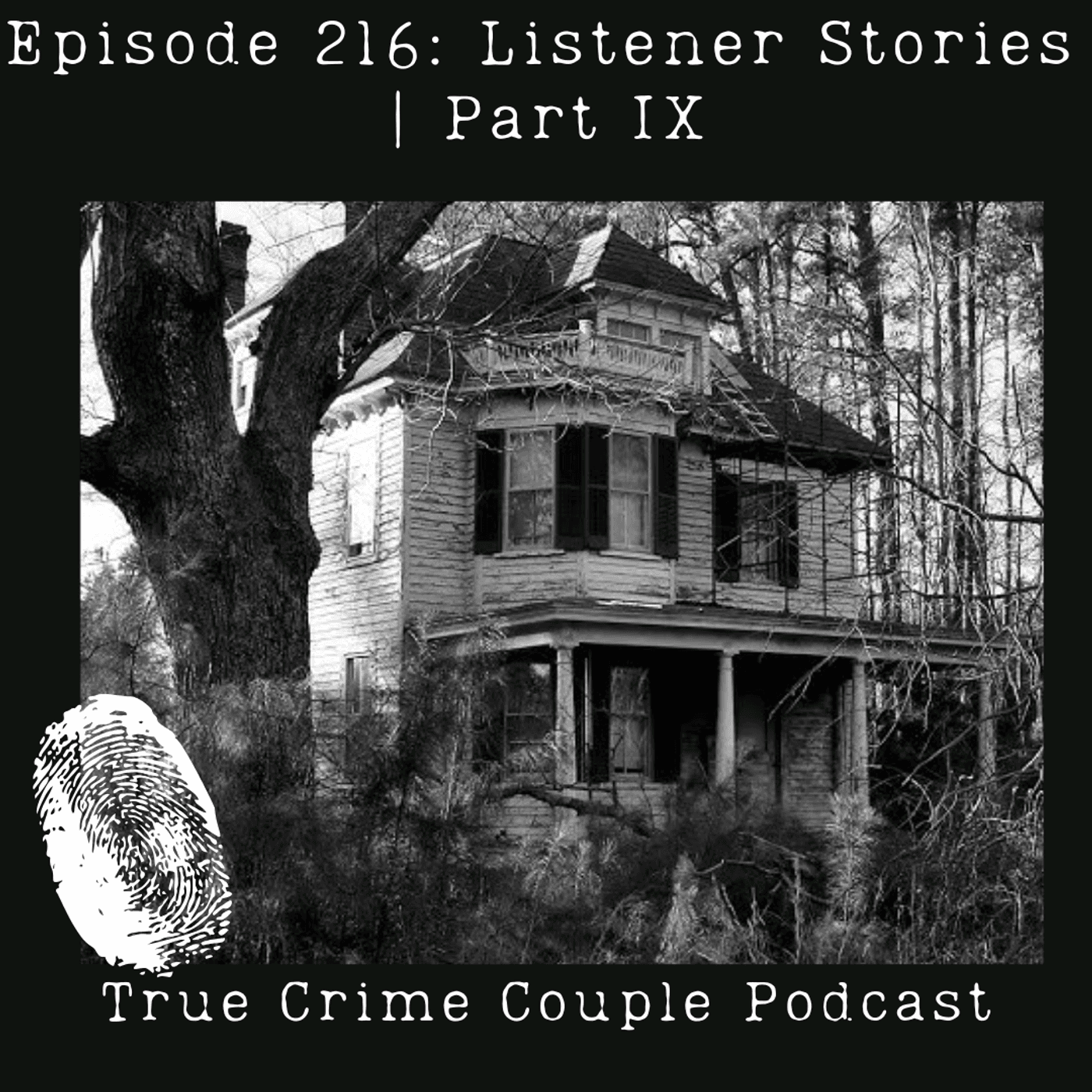 Episode 216: Listener Stories | Part IX — True Crime Couple cover