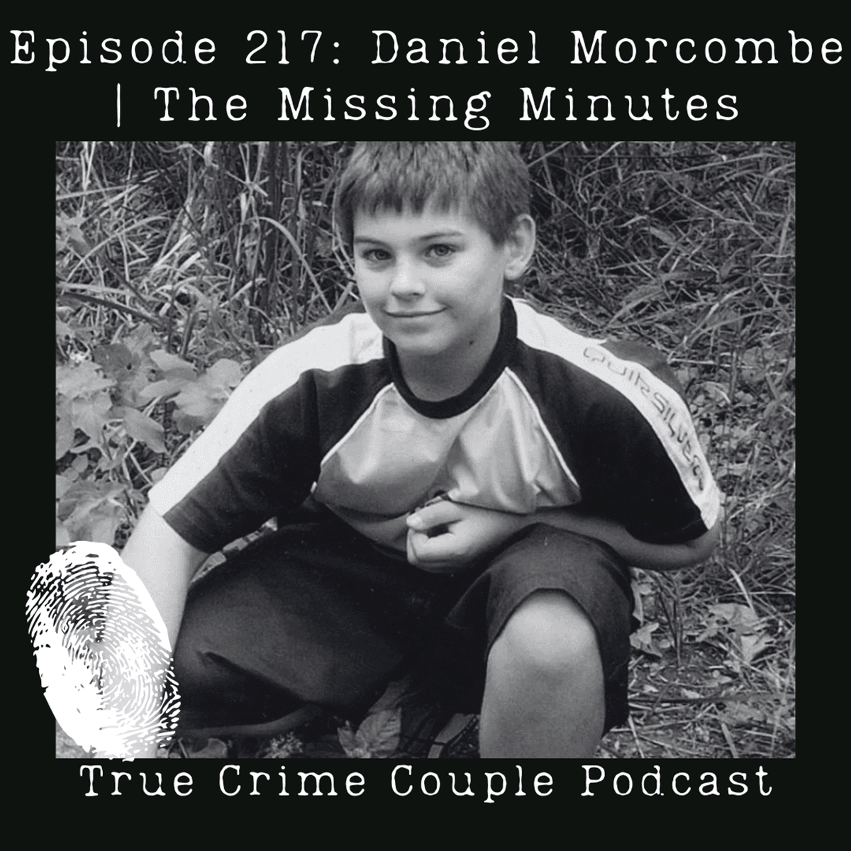 Episode 217: Daniel Morcombe | The Missing Minutes - True Crime Couple cover