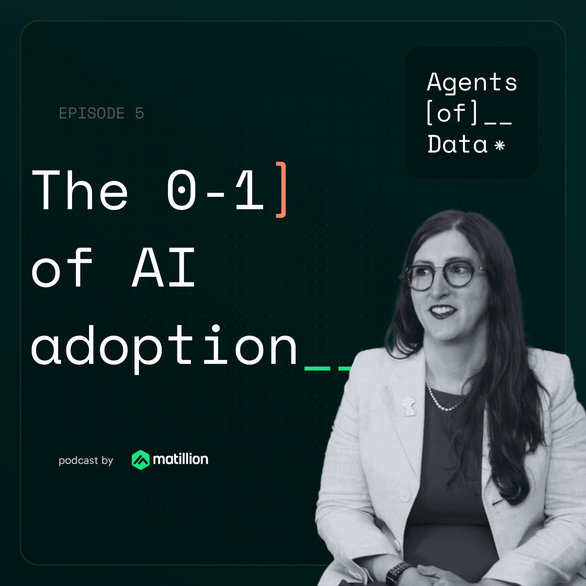 5: The 0-1 of AI Adoption - Agents of Data cover
