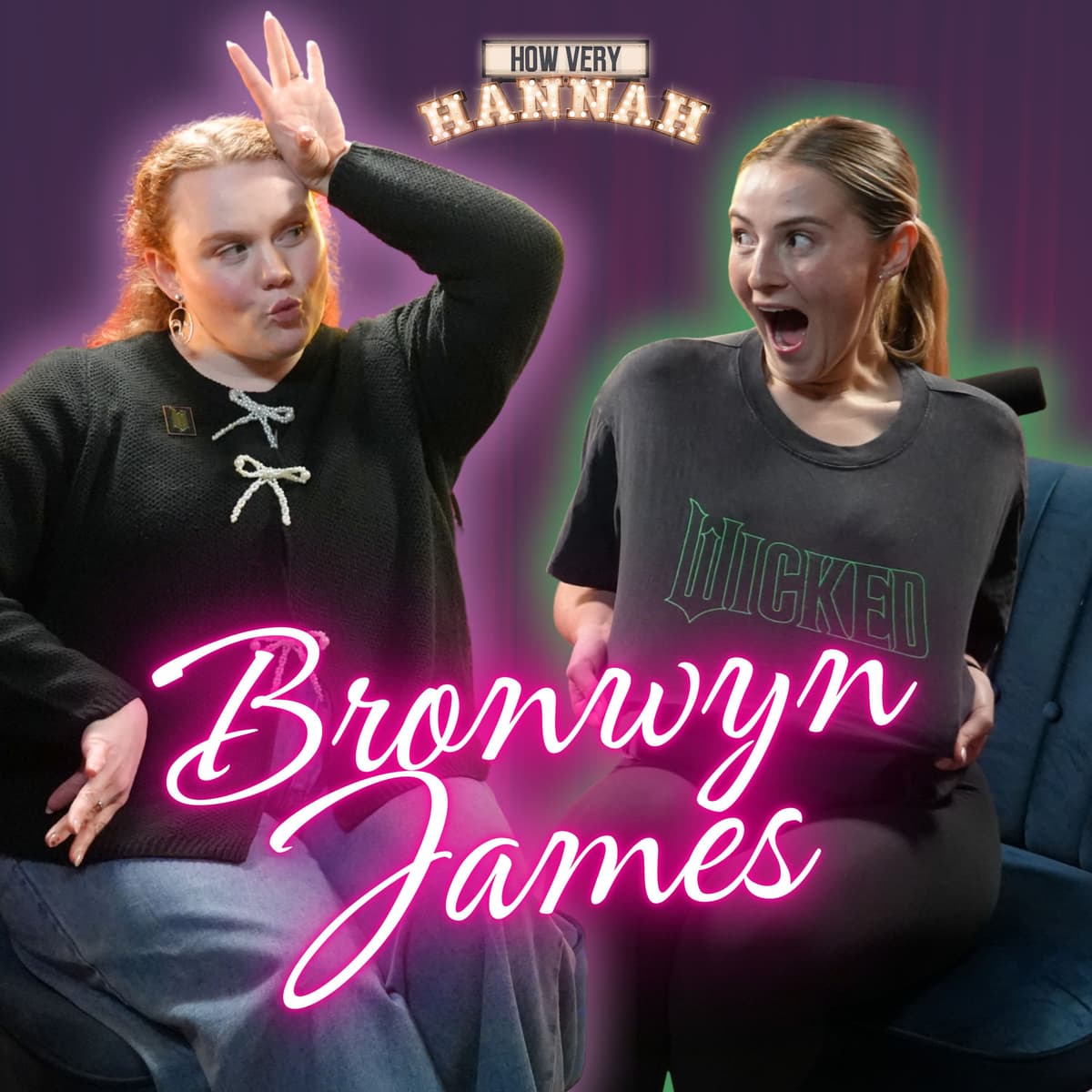 S2 Ep12: Bronwyn James: Becoming ShenShen – Wicked Movie Moments You Haven’t Heard 💚 - How Very Hannah cover