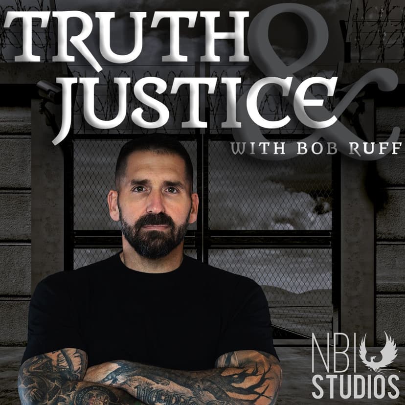 Truth & Justice with Bob Ruff cover