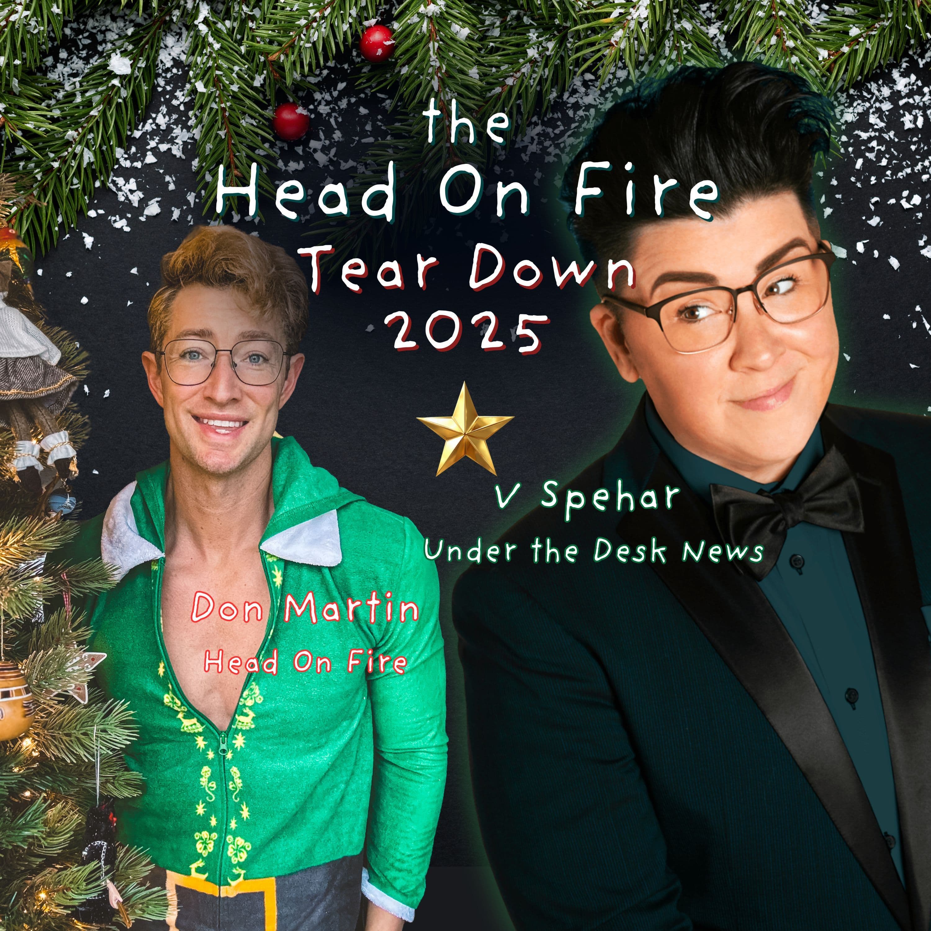 The 2025 Tear Down with V Spehar of Under the Desk News - Head On Fire cover