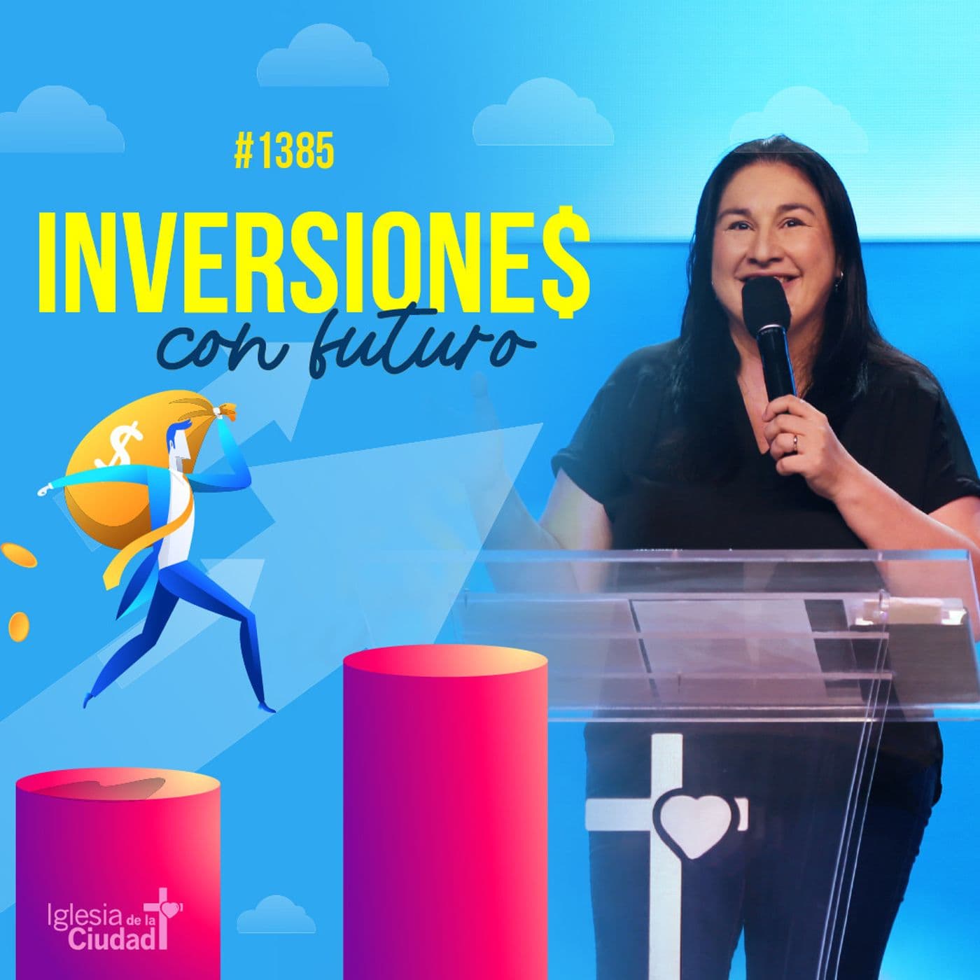 410: Inversiones con futuro -  04/01/26 - #1385 - Iglesia de la Ciudad - Mensajes cover