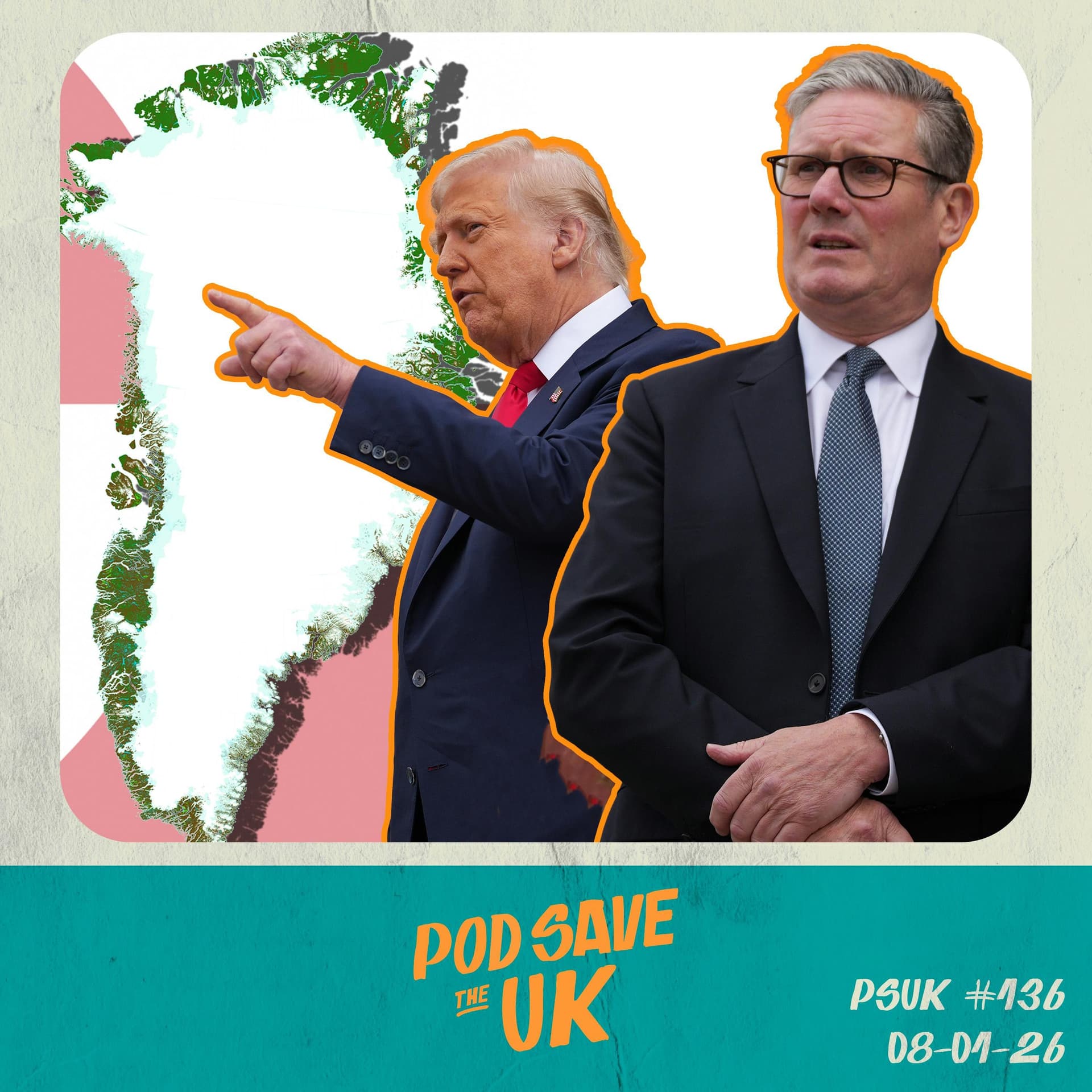Trump’s explosive start to 2026 - will Starmer find a backbone? - Pod Save the UK cover
