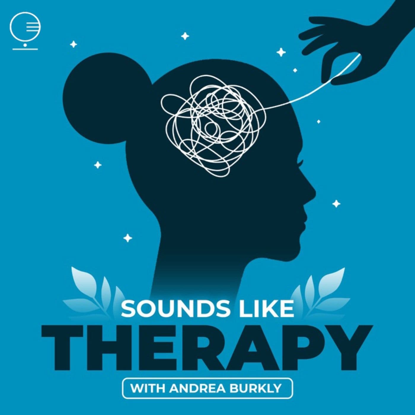 S2 Ep15: Behind the Scenes: I Can’t Keep Doing It All - At Least, Not At The Same Time - Sounds Like Therapy cover