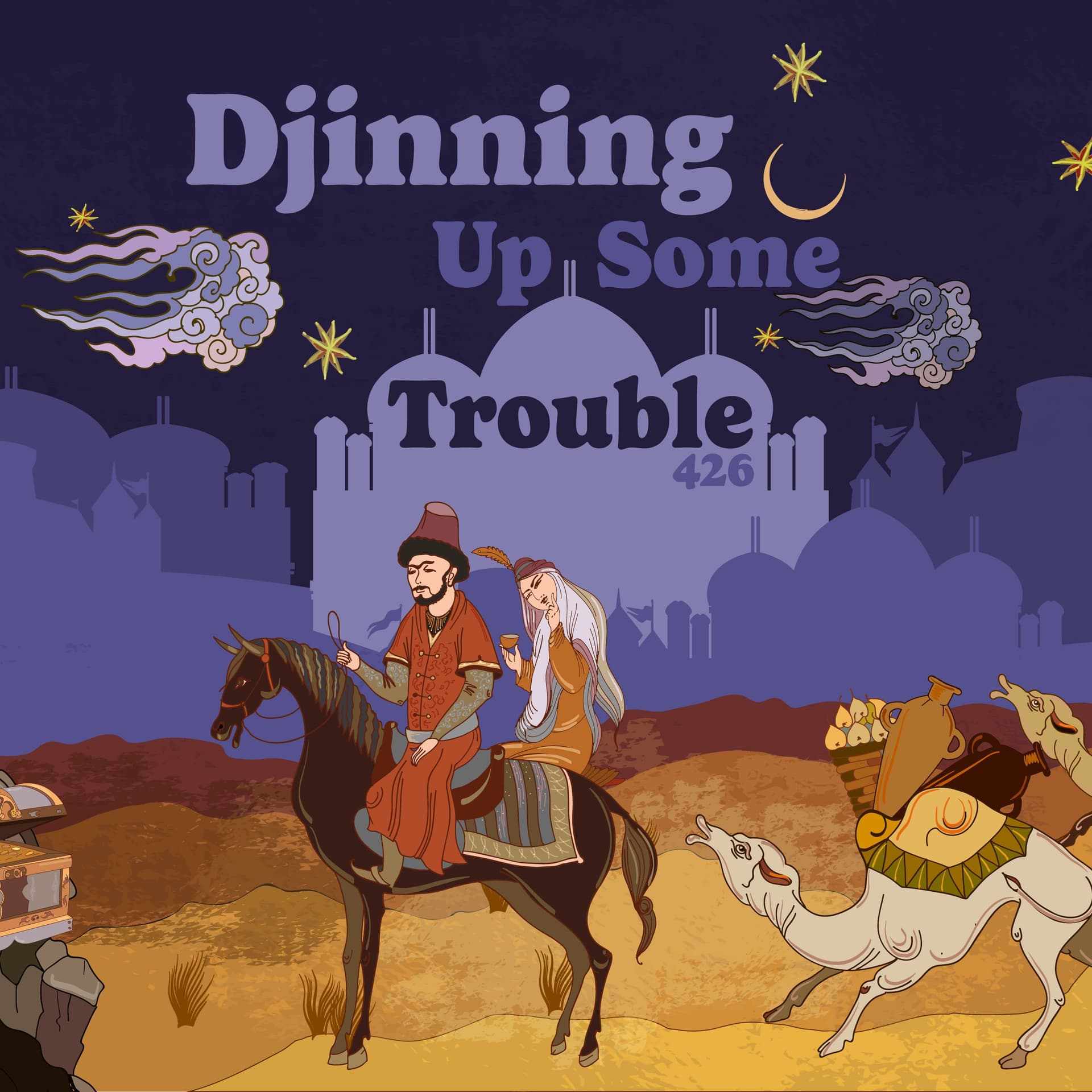 426: 1001 Nights: Djinning Up Some Trouble - Myths and Legends cover