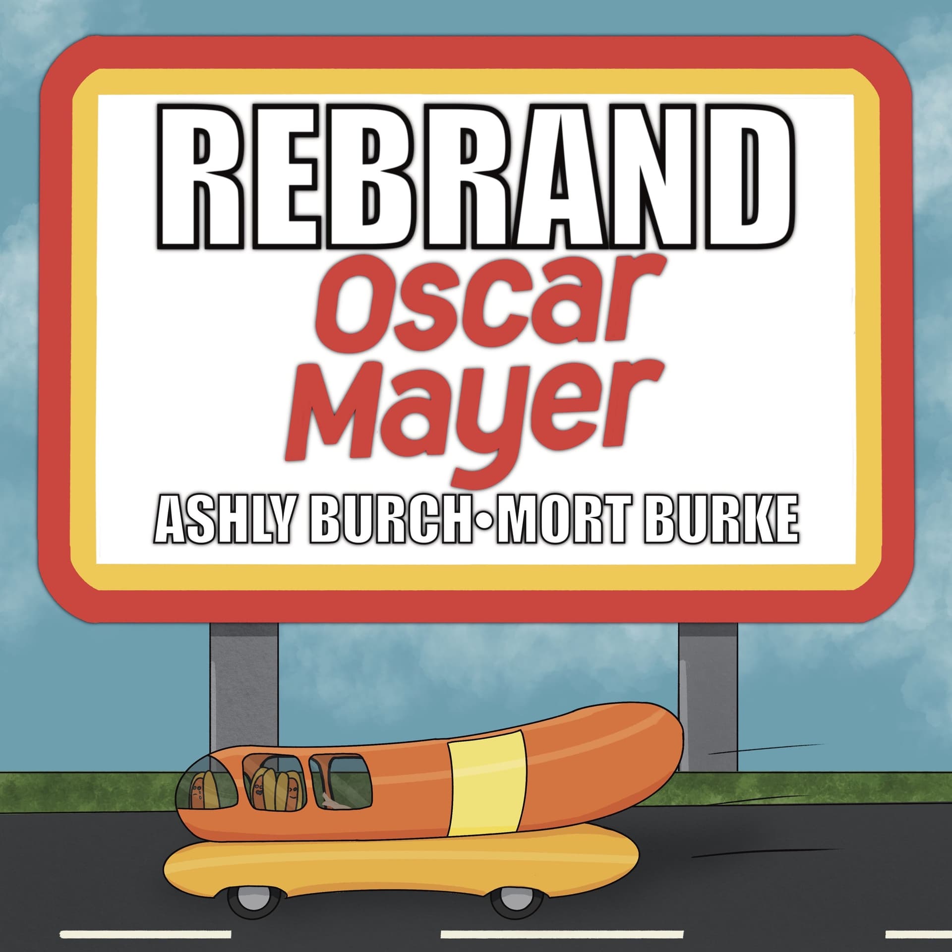 62: Oscar Mayer - Rebrand cover