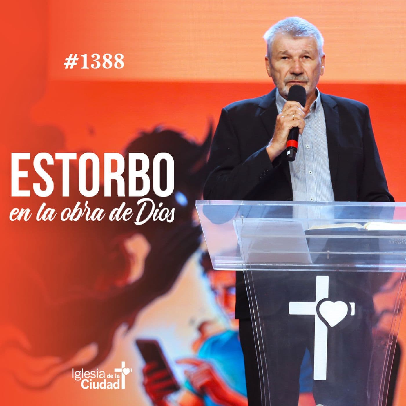 413:  Estorbo en la obra de Dios - 25/01/26 - #1388 - Iglesia de la Ciudad - Mensajes cover
