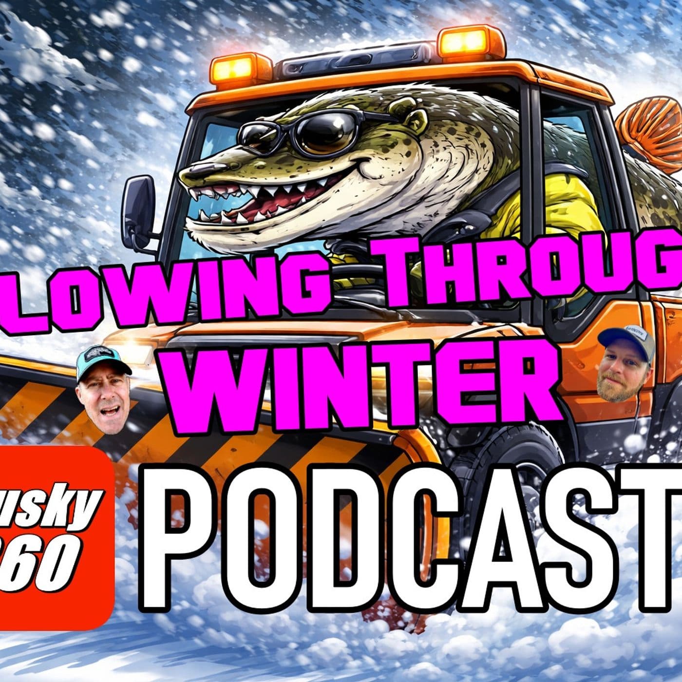 316: Plowing Through Winter Musky Tactics and Talk - Musky 360 cover