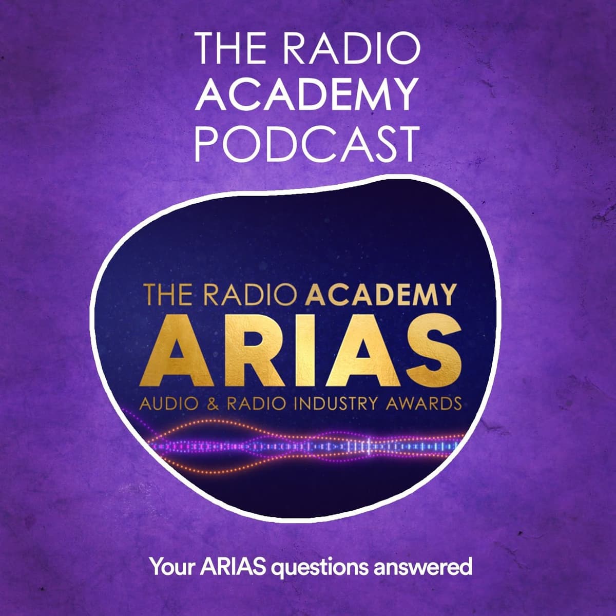 Your ARIAS Questions Answered - The Audio Academy Podcast cover