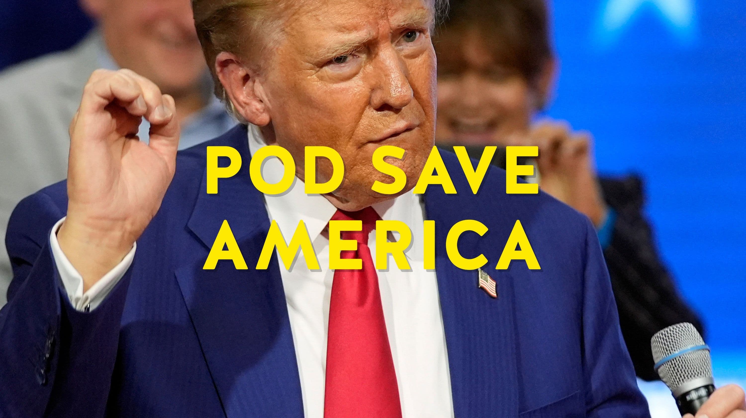 Trump's Bizarre Town Hall DJ Set - Pod Save America cover