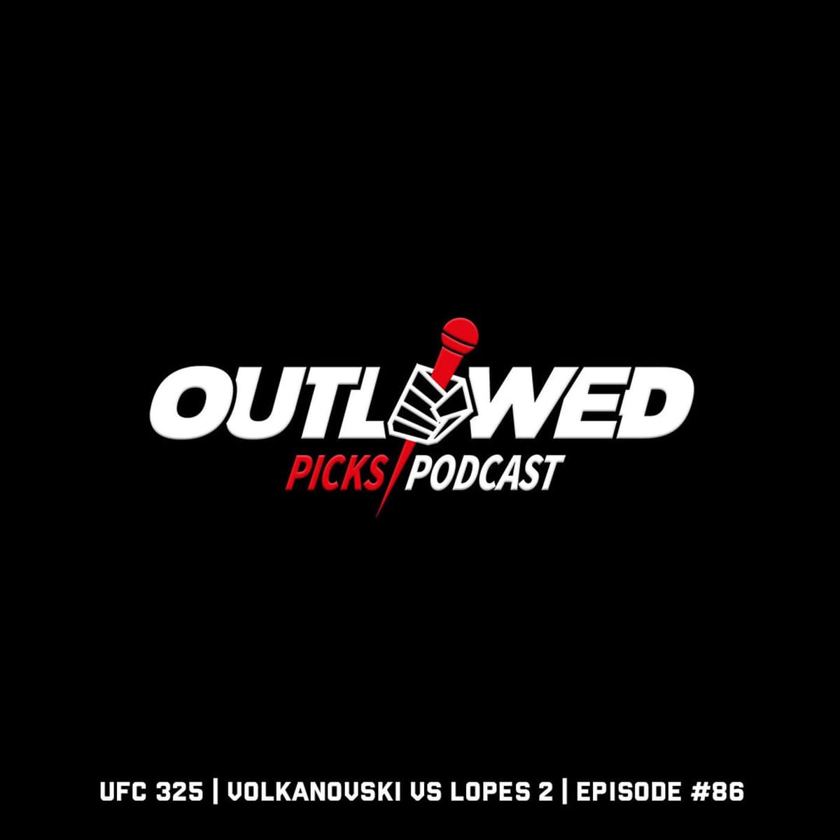 Outlawed Picks Podcast #86 | UFC 325: Alexander Volkanovski vs Diego Lopes II - Dan Hardy | Full Reptile cover