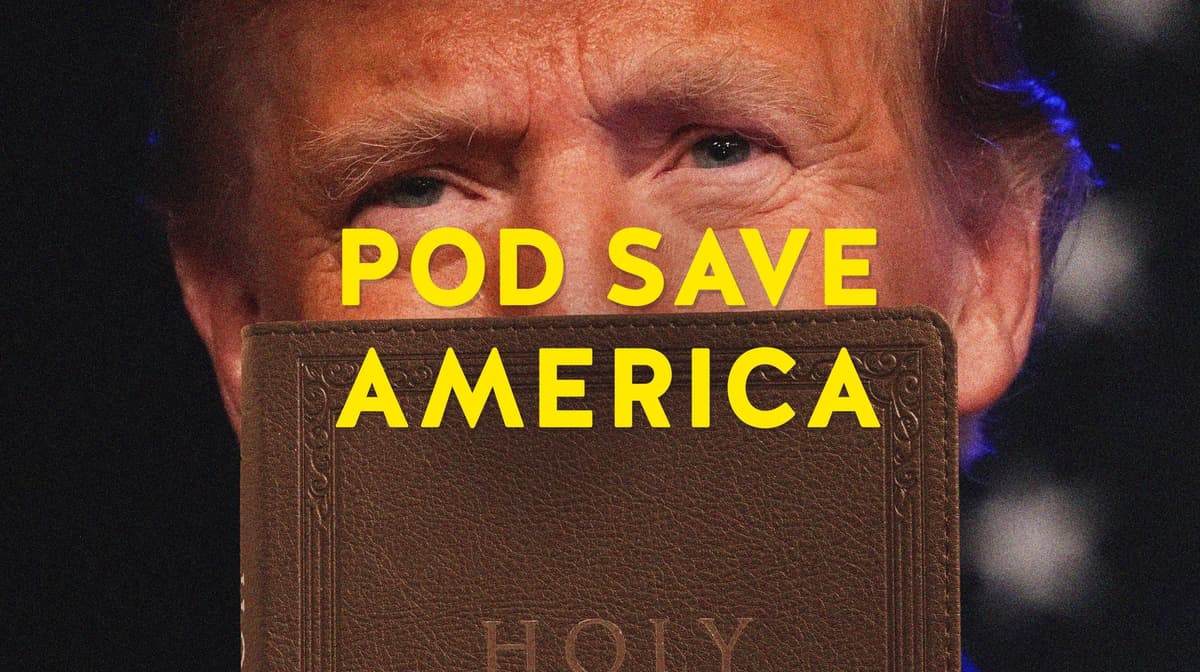 Donald Trump: Bible Salesman - Pod Save America cover