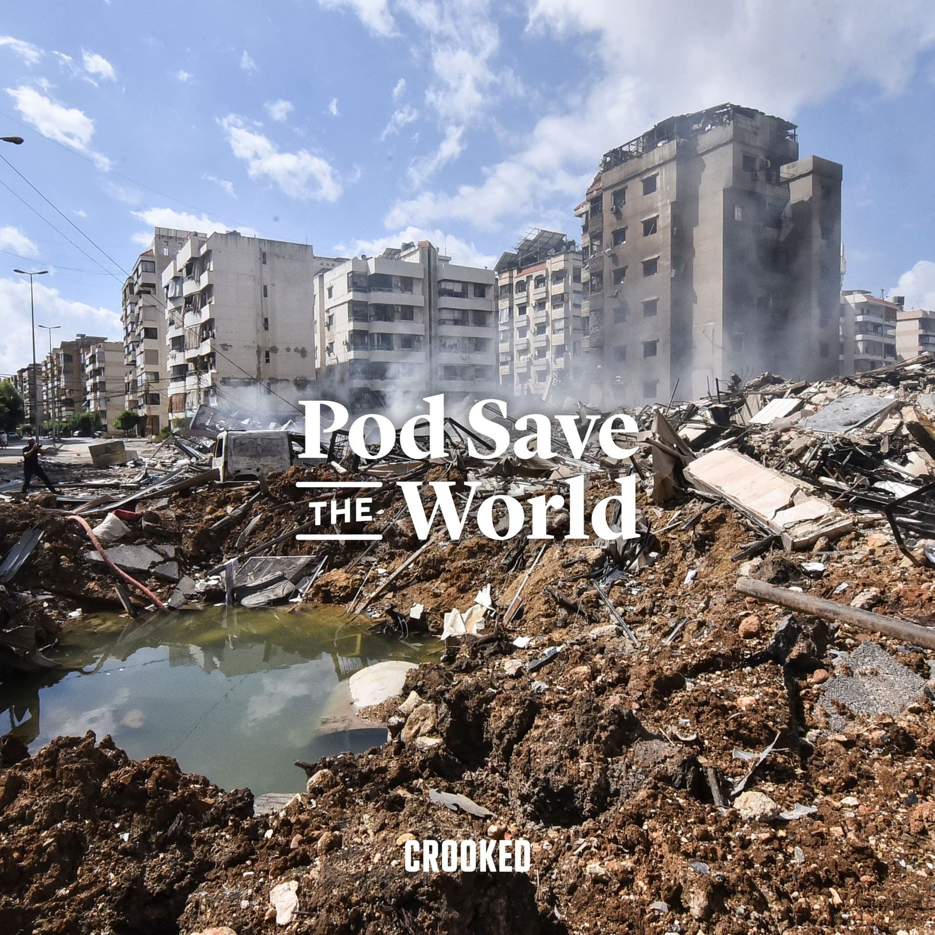 Israel Invades Lebanon, Iran Attacks Israel — Pod Save the World cover