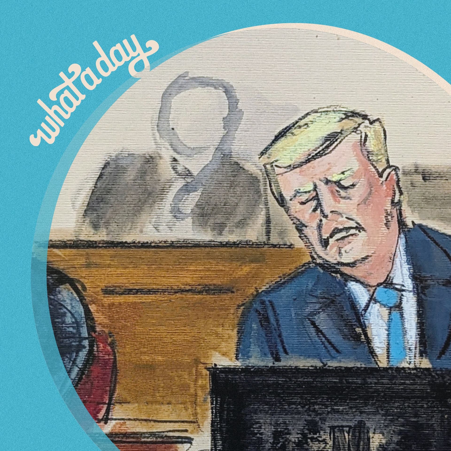 Inside Trump's Criminal Hush Money Trial - What A Day cover