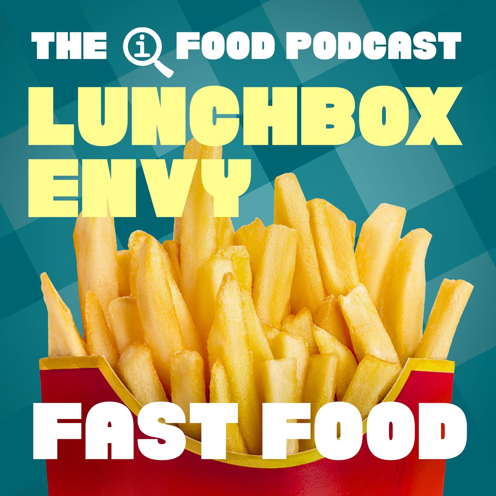 51: Fast Food - Lunchbox Envy cover