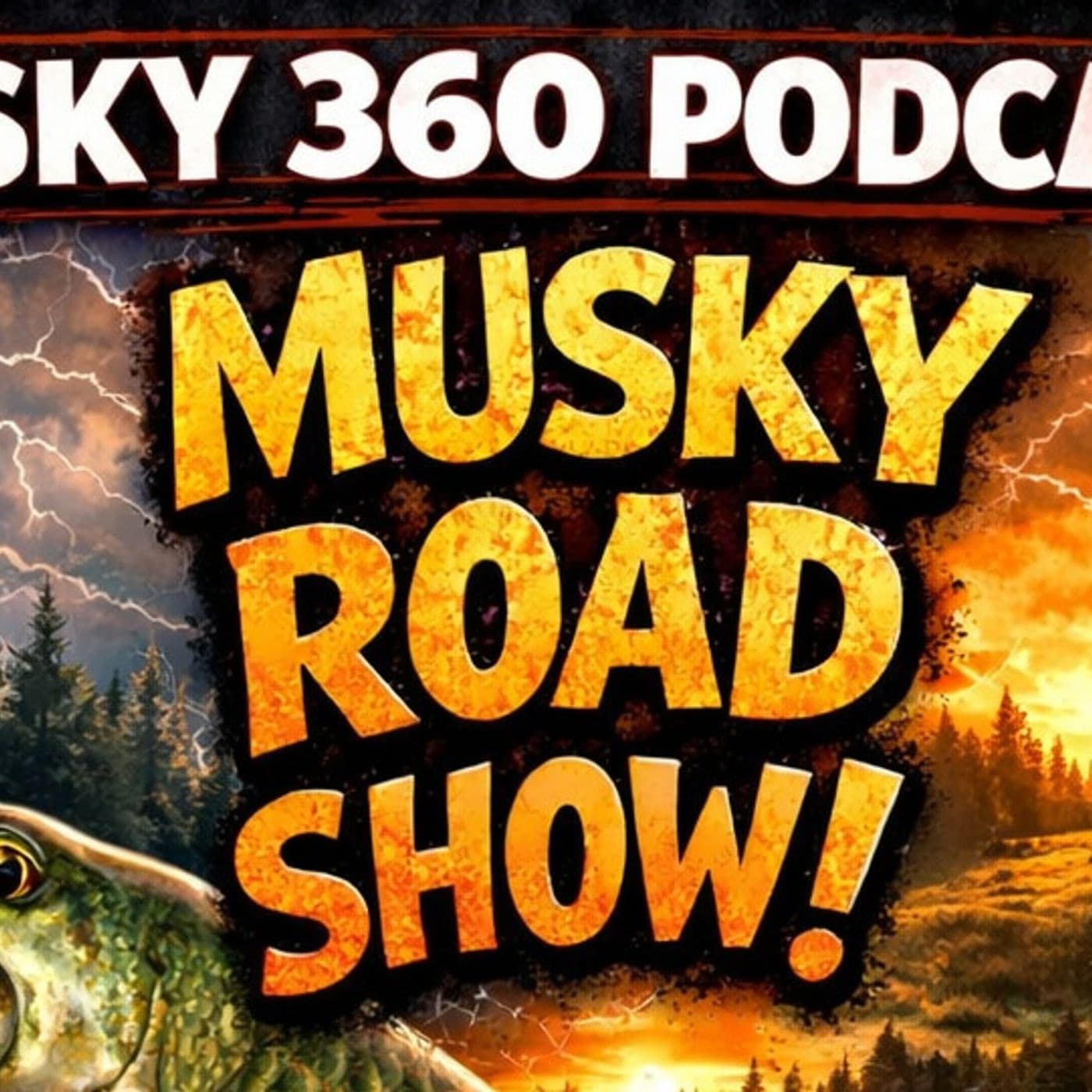 317: Musky Road Show Slop Fest - Musky 360 cover