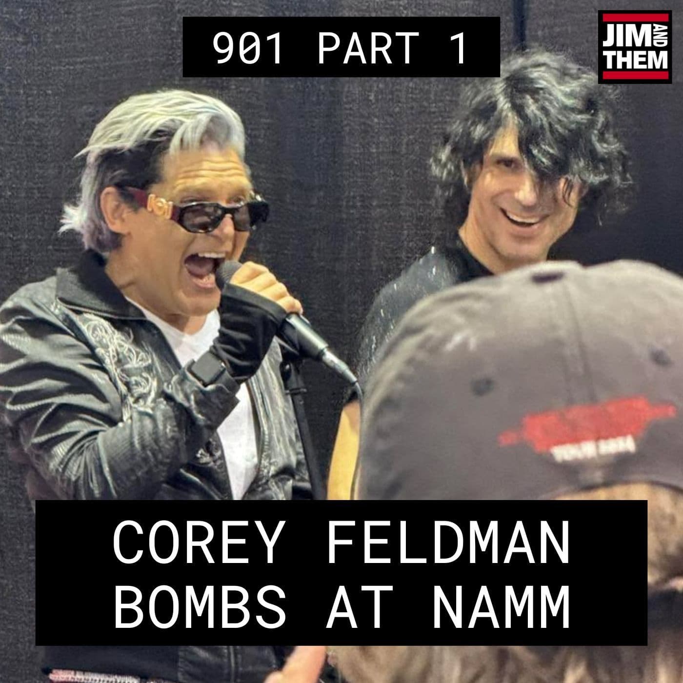 Corey Feldman Bombs At NAMM 2026 - #901 Part 1 - Jim and Them cover