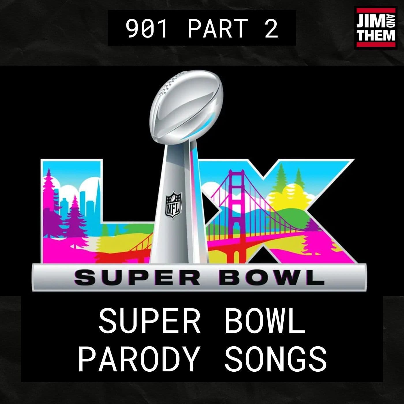 Super Bowl Parody Songs 2026 - #901 Part 2 - Jim and Them cover