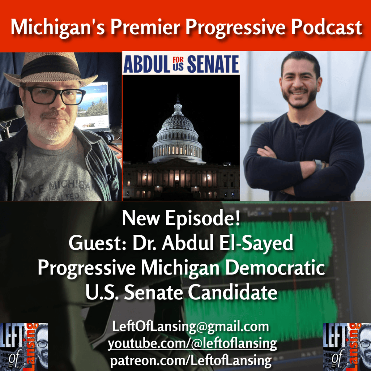 364: Abdul El-Sayed: A Progressive Democrat Who Plays Offense - Left of Lansing cover