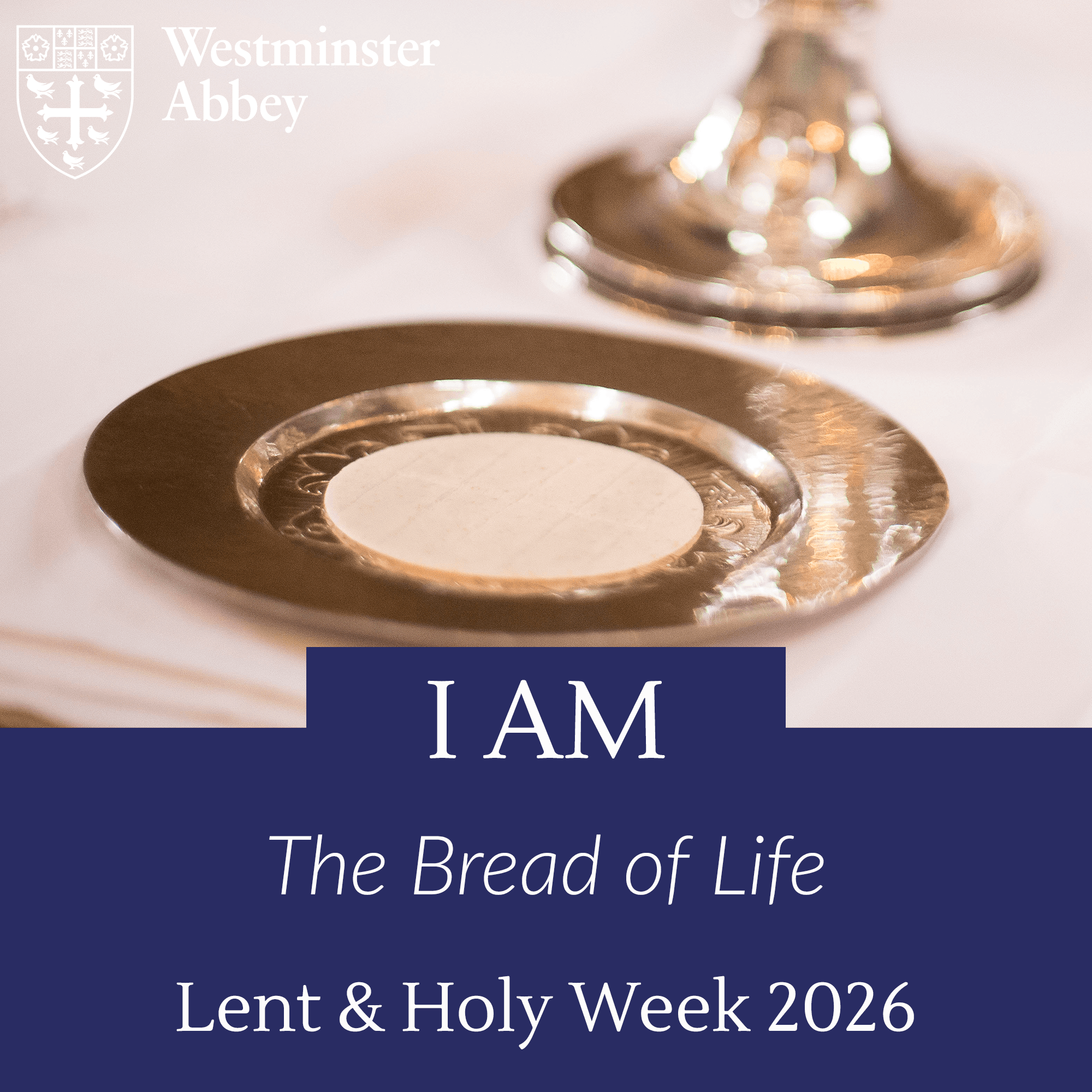 Lent I: The Bread of Life - Westminster Abbey cover