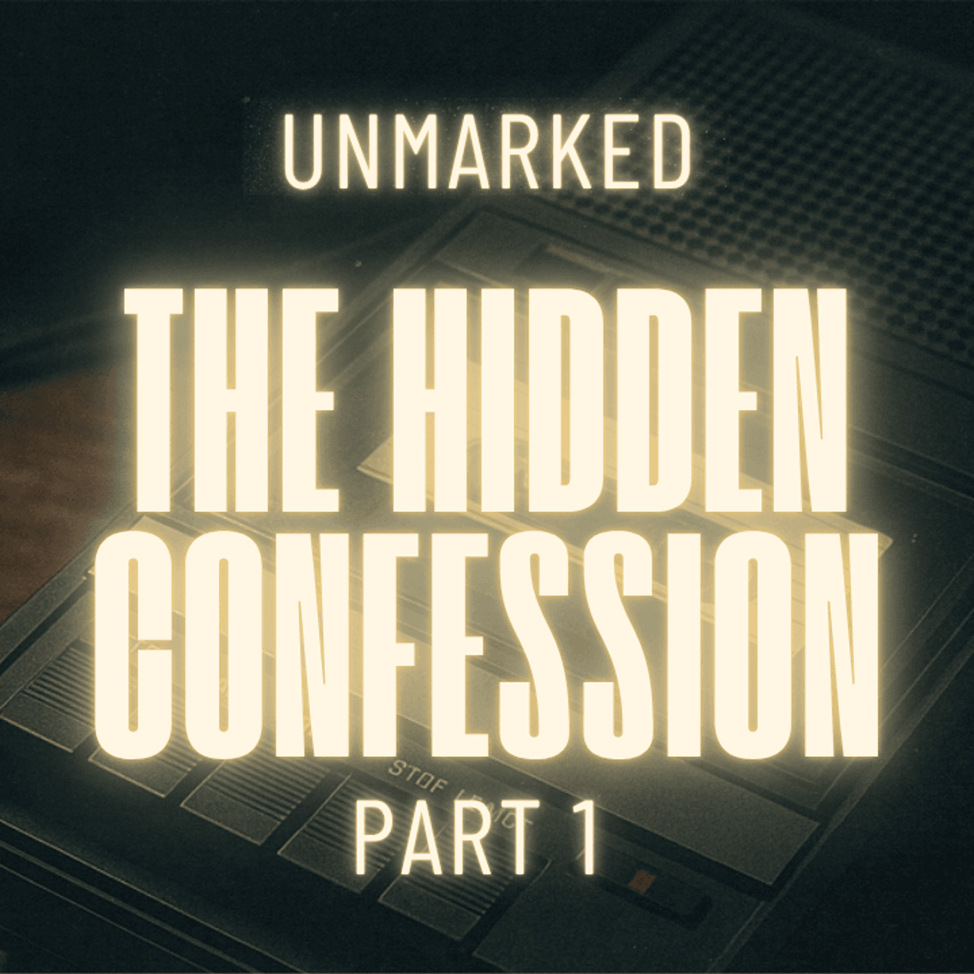 3: Bob Berdella: The Confession No One Heard- Part 1 - UNMARKED: A True Crime Podcast cover