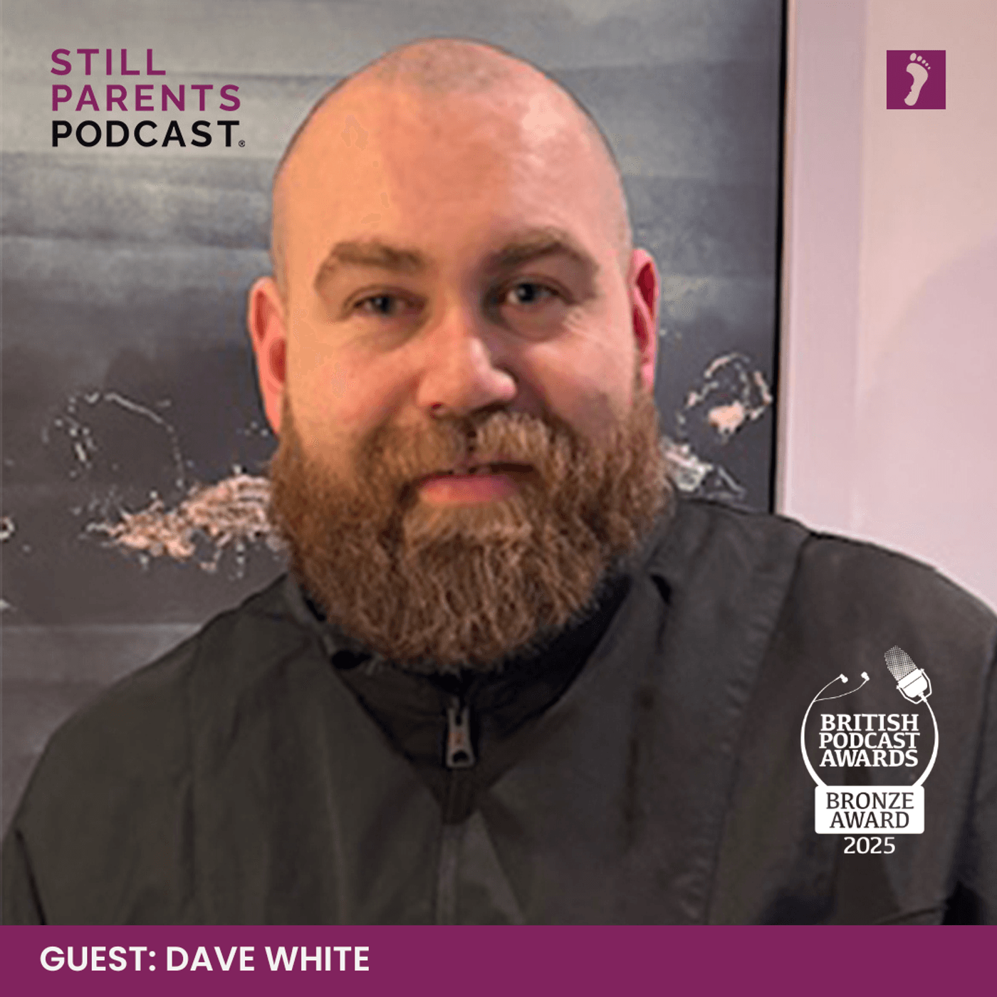 105: Living Like Dave - Dave White - Still Parents Podcast ® cover